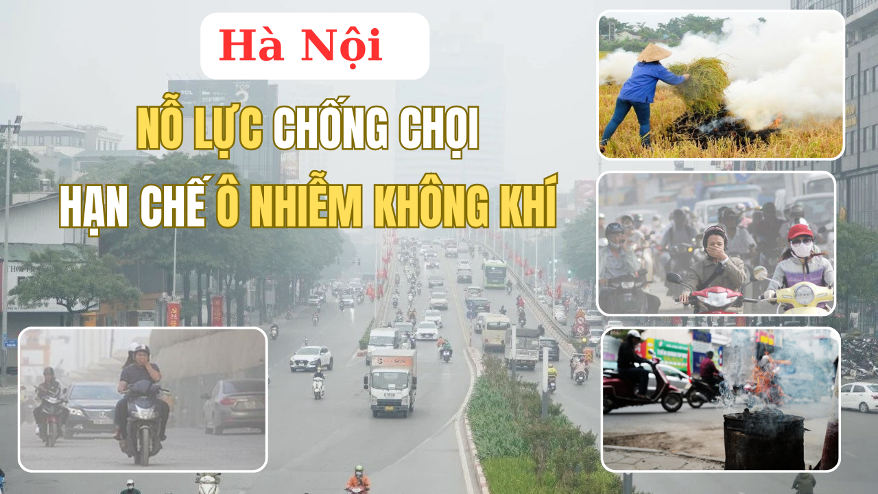 Hà Nội nỗ lực chống chọi, hạn chế ô nhiễm không khí