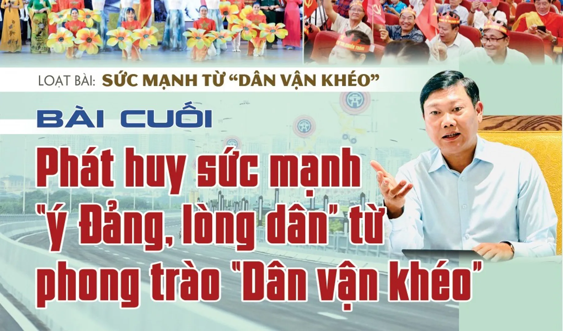 Bài cuối: Phát huy sức mạnh “ý Đảng, lòng dân” từ phong trào “Dân vận khéo”