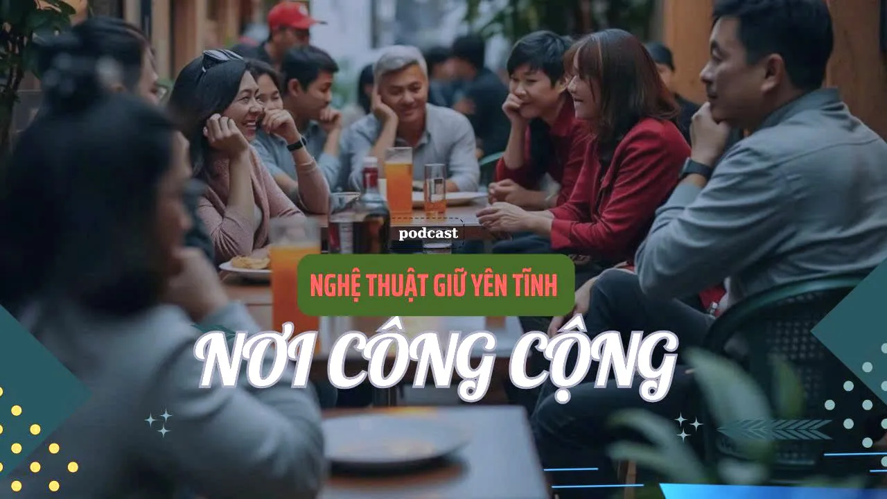 Nghệ thuật giữ yên tĩnh nơi công cộng