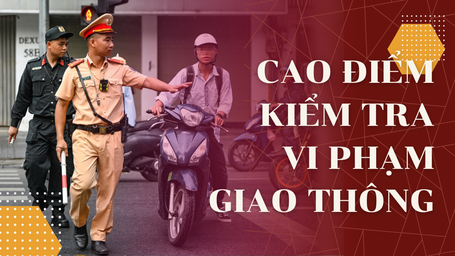 Cao điểm kiểm tra vi phạm giao thông