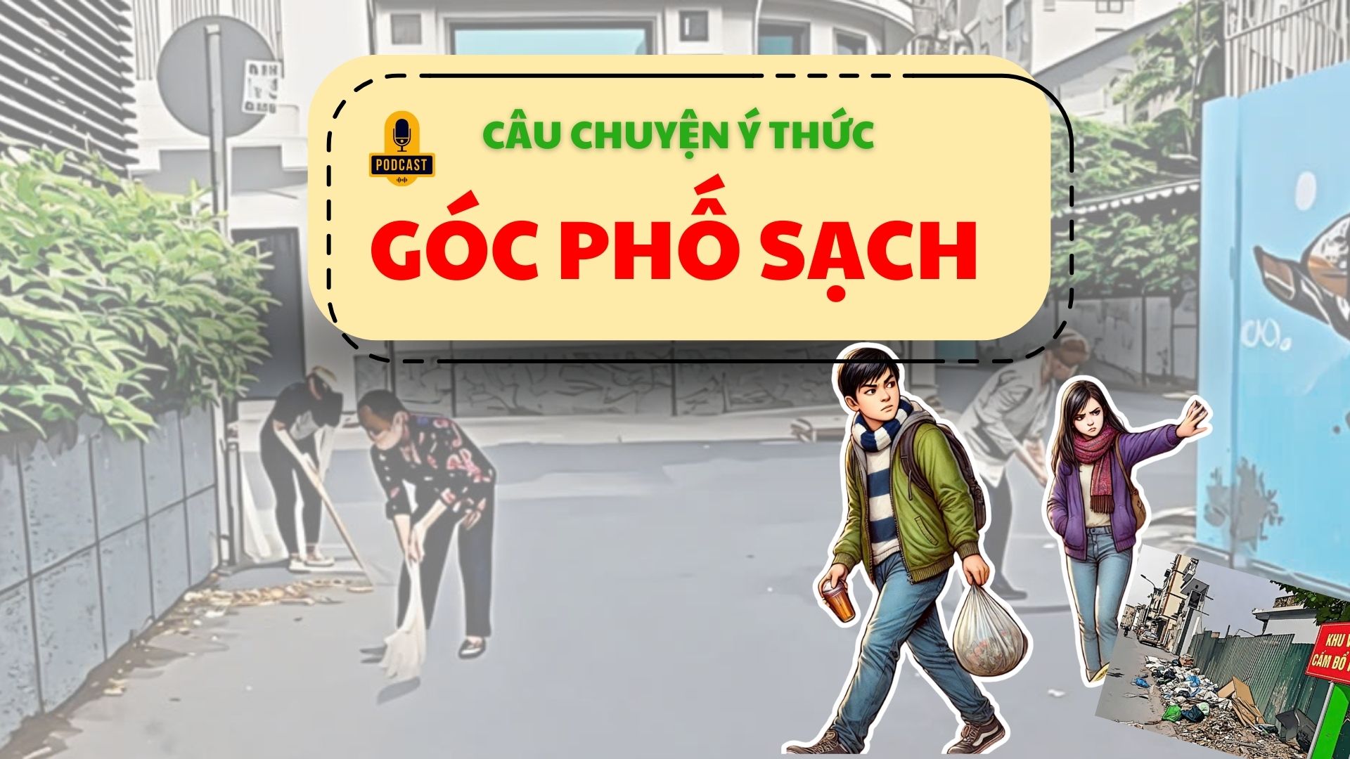 Câu chuyện ý thức: Góc phố sạch