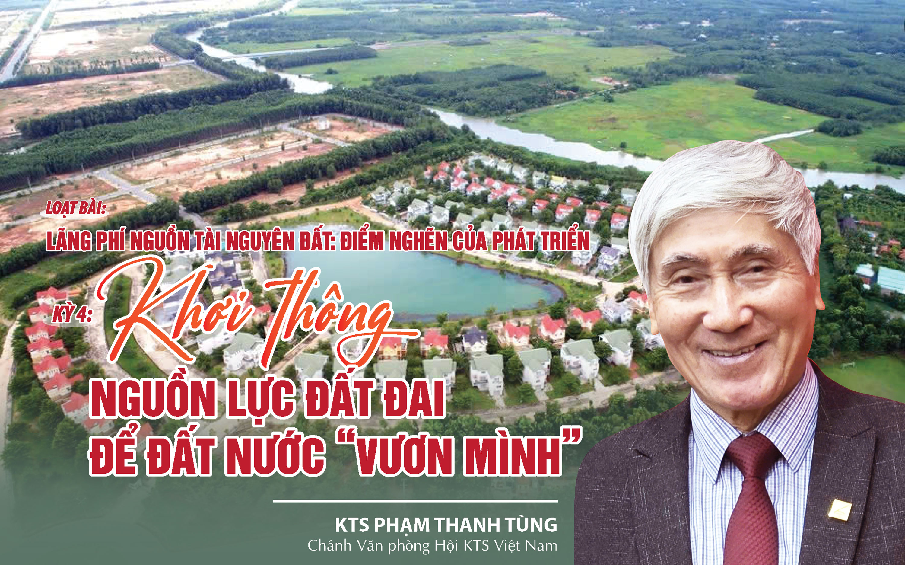 Kỳ 4: Khơi thông nguồn lực đất đai để đất nước “vươn mình”