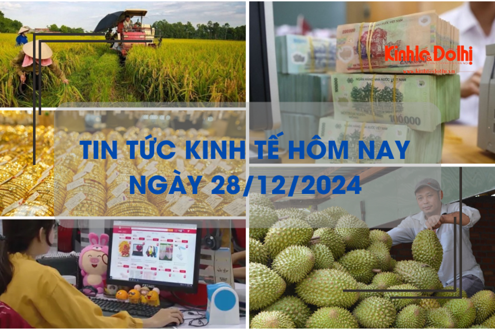 Tin tức kinh tế 28/12: cuối năm trái sầu riêng tăng giá ở mức kỉ lục