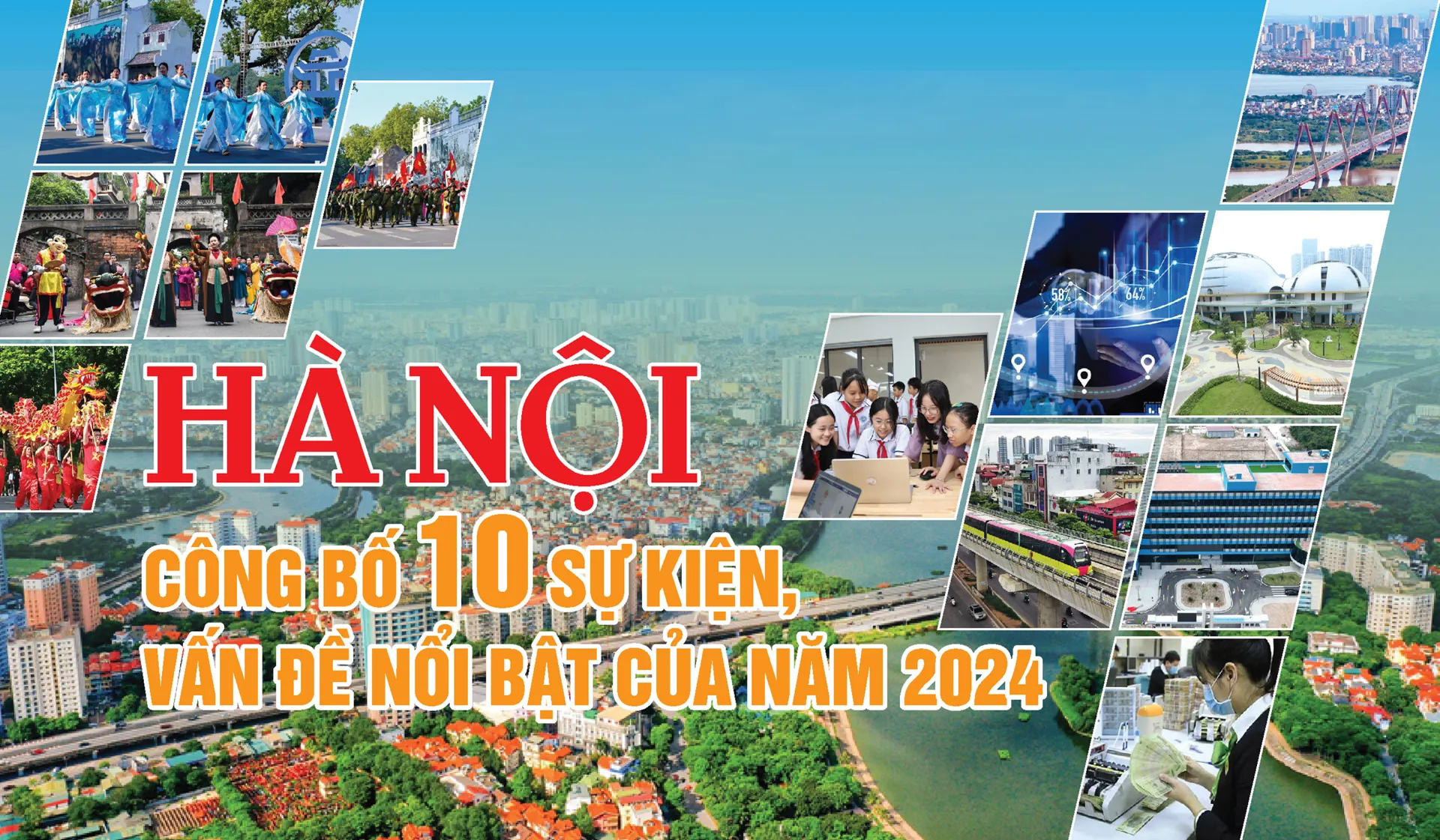 Hà Nội công bố 10 sự kiện, vấn đề nổi bật của năm 2024