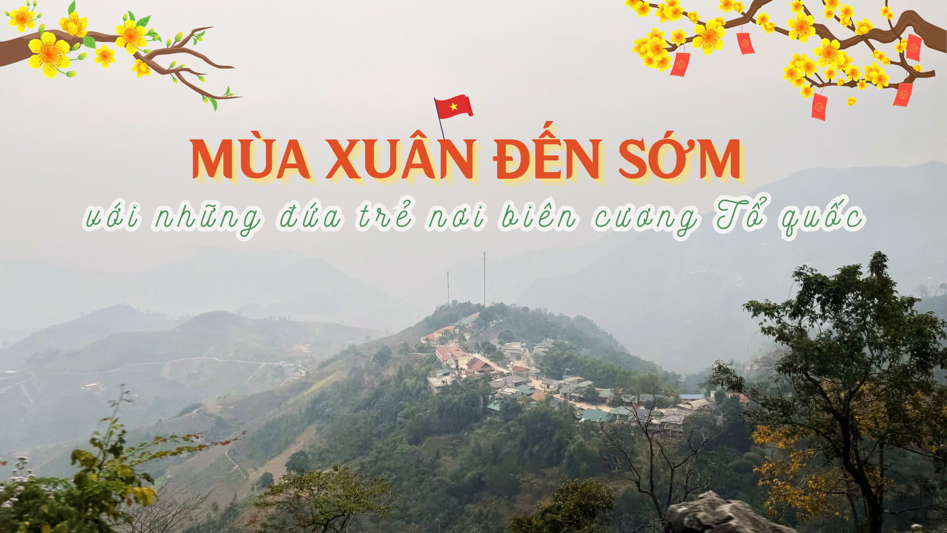 Mùa xuân đến sớm với những đứa trẻ nơi biên cương Tổ quốc