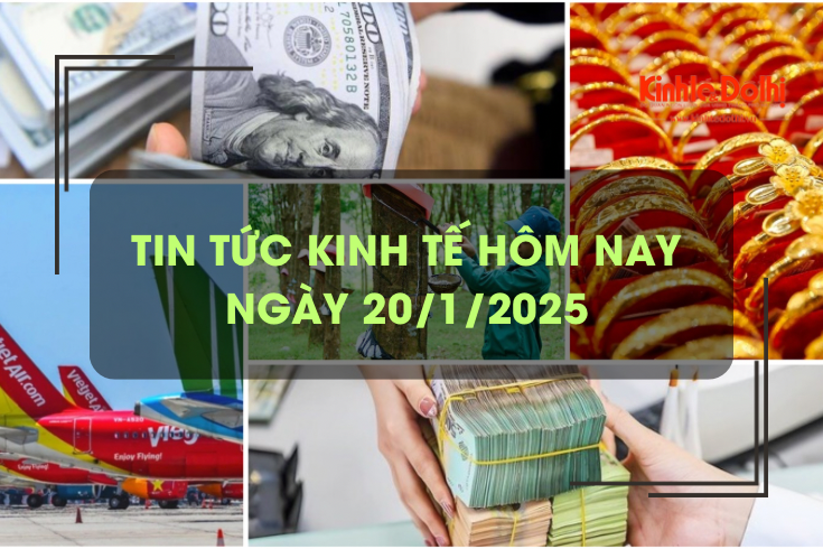 Tin tức kinh tế 20/1: tỷ giá liên ngân hàng giảm 3 tuần liên tiếp