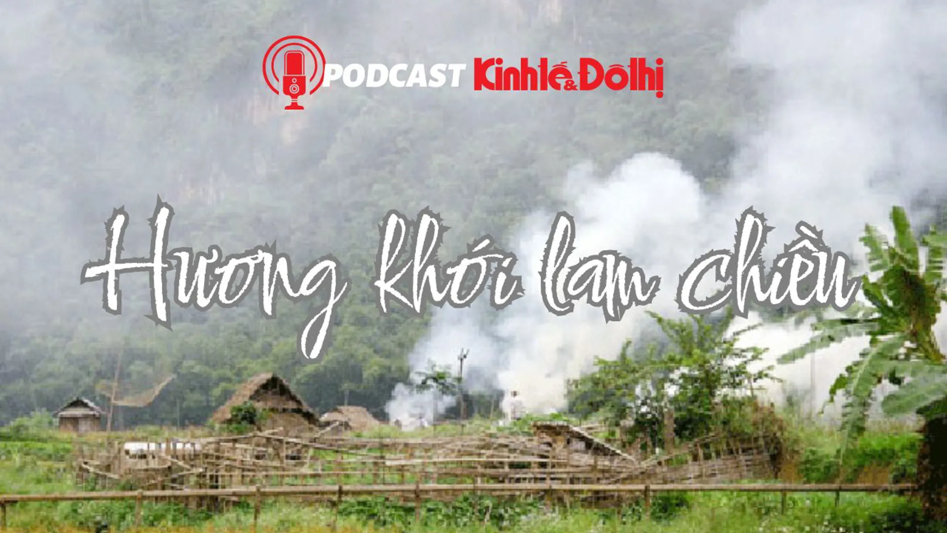 Podcast tản văn: hương khói lam chiều!