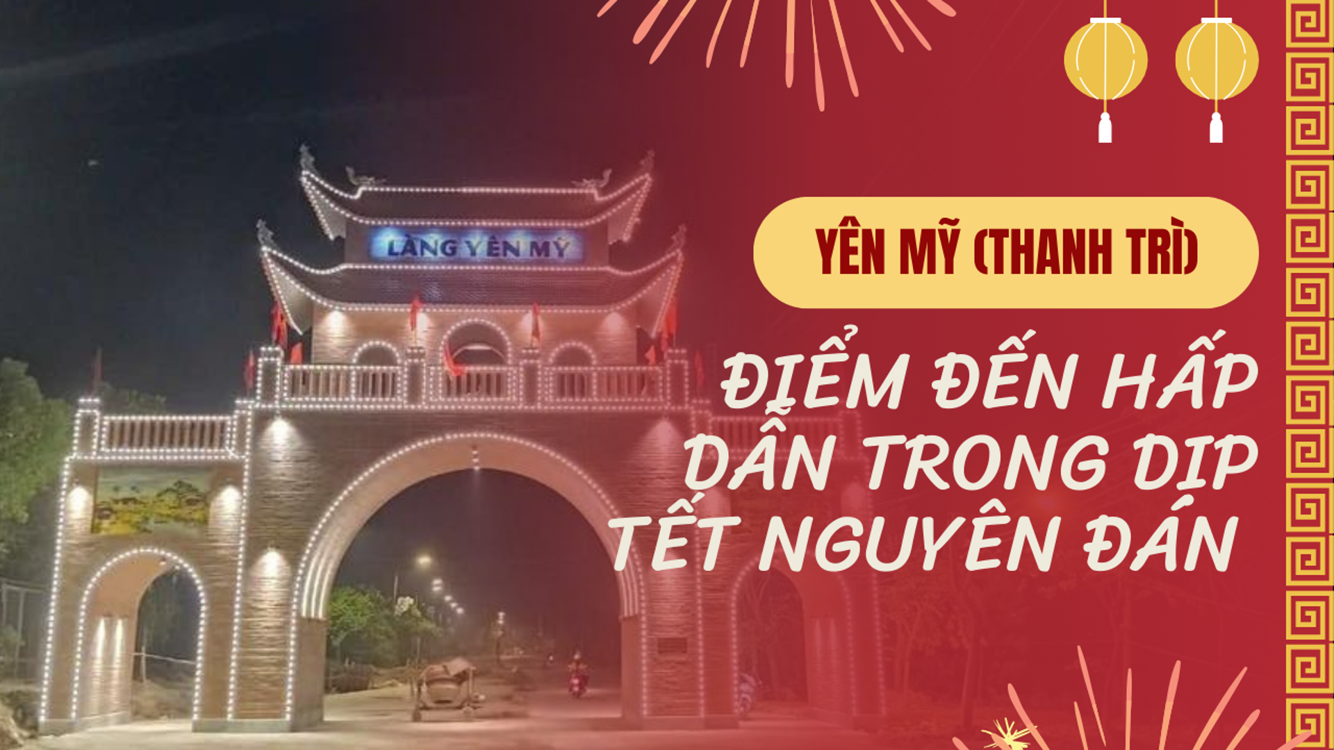 Du lịch Yên Mỹ - Điểm đến hấp dẫn du khách trong dịp Tết Nguyên đán