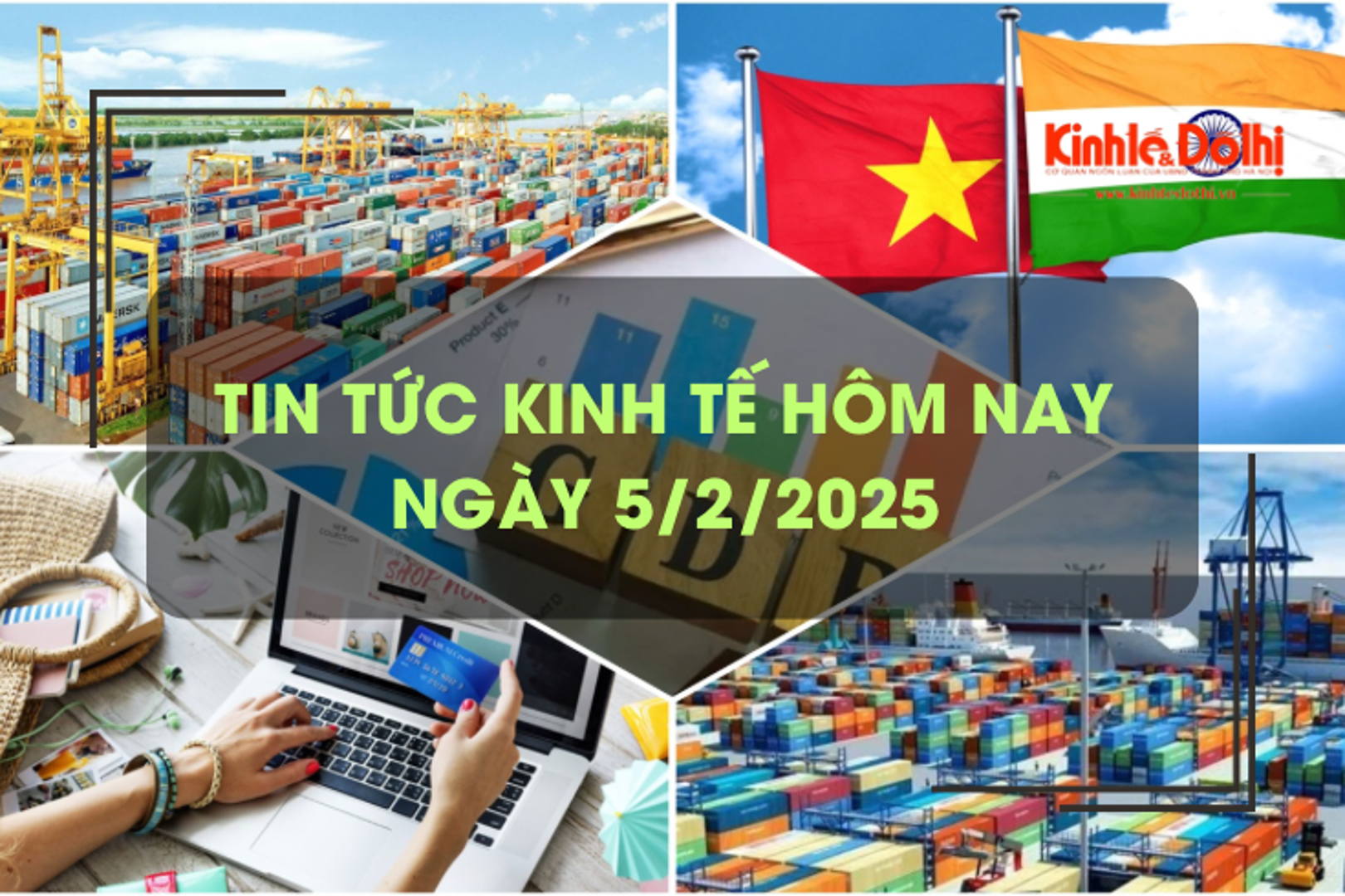 Tin tức kinh tế 5/2: xuất nhập khẩu 15 ngày đầu năm vượt 34 tỷ USD