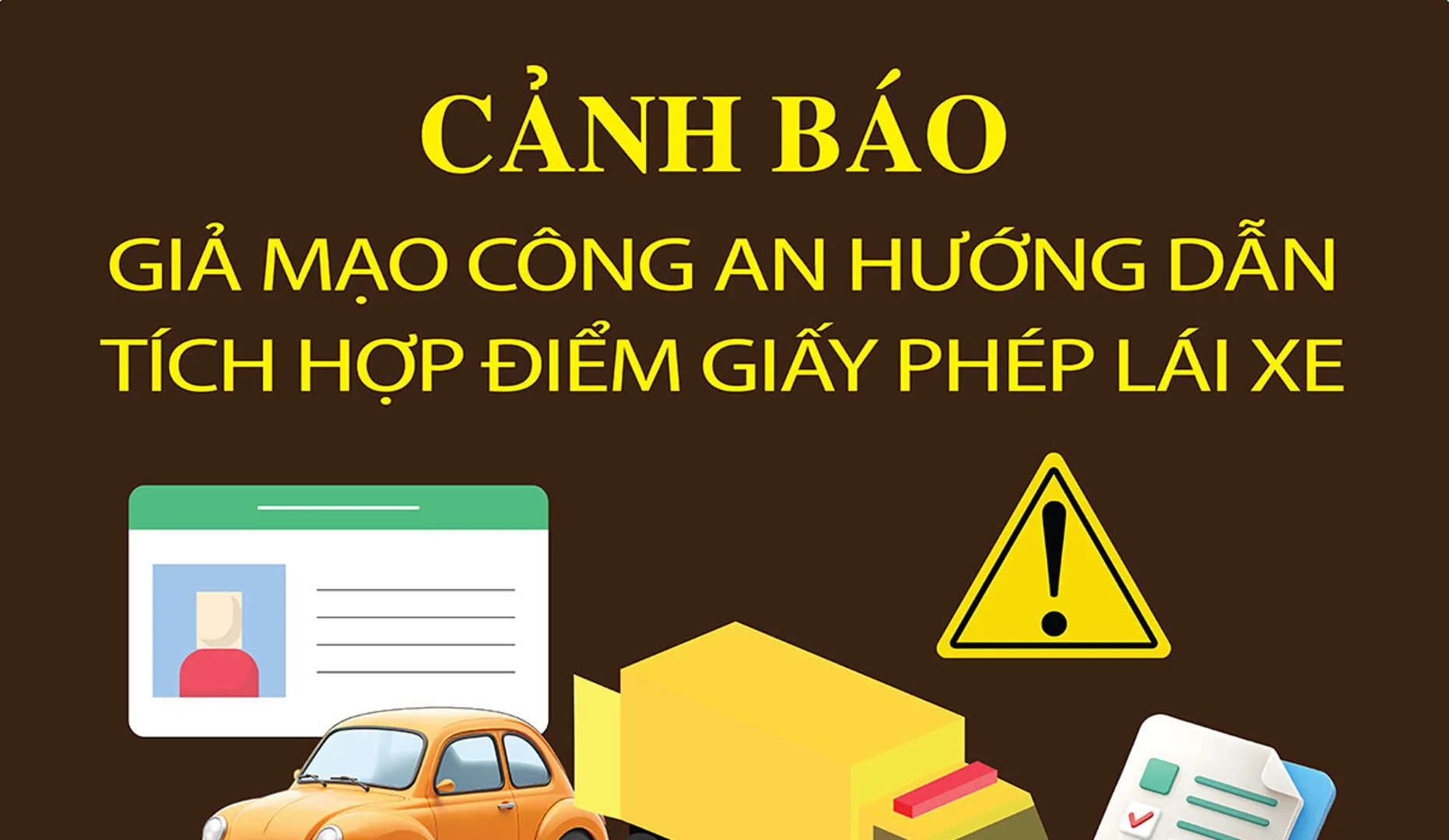 Cảnh báo giả mạo công an hướng dẫn tích hợp điểm giấy phép lái xe