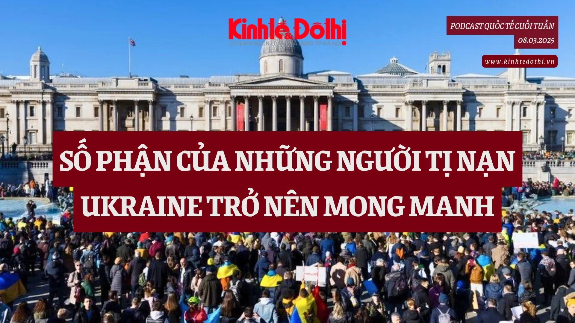 Podcsst quốc tế: số phận bấp bênh của những người tị nạn Ukraine