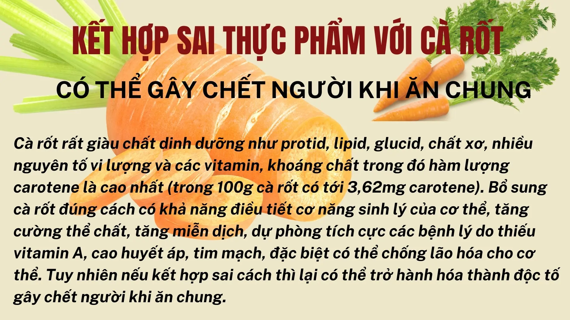 [Infographic] Kết hợp sai thực phẩm với cà rốt có thể gây ngộ độc chết người