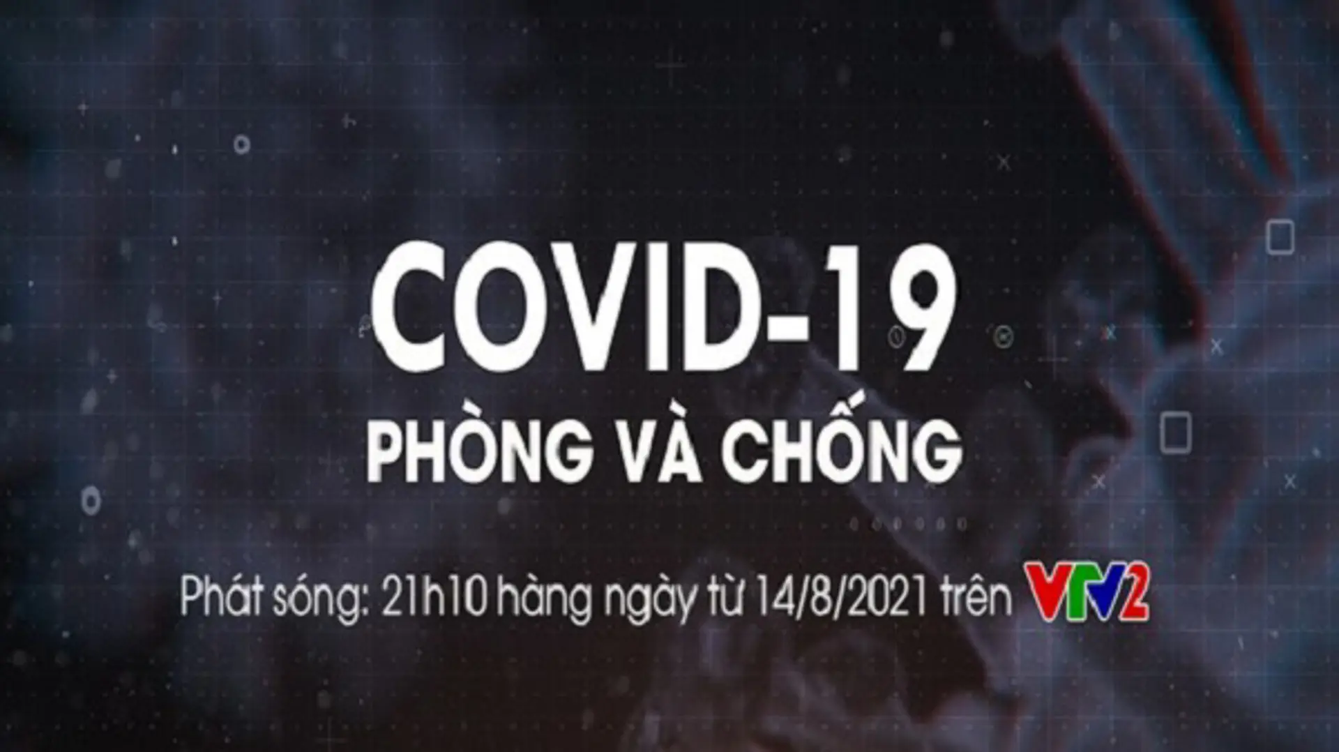 Ra mắt chương trình phổ cập kiến thức phòng, chống Covid-19 trên VTV2