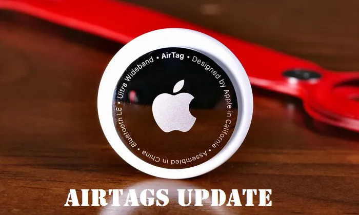 Apple cập nhật cho AirTags nâng cao mức độ riêng tư và bảo mật