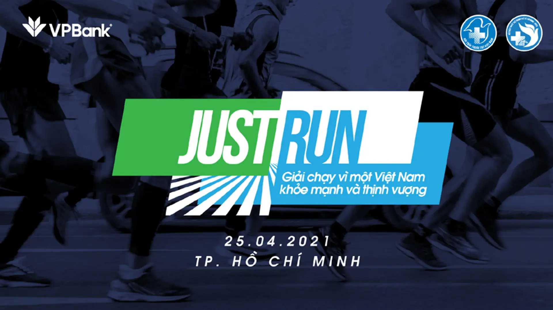 Giải chạy “Just Run – Vì một Việt Nam khỏe mạnh và thịnh vượng”