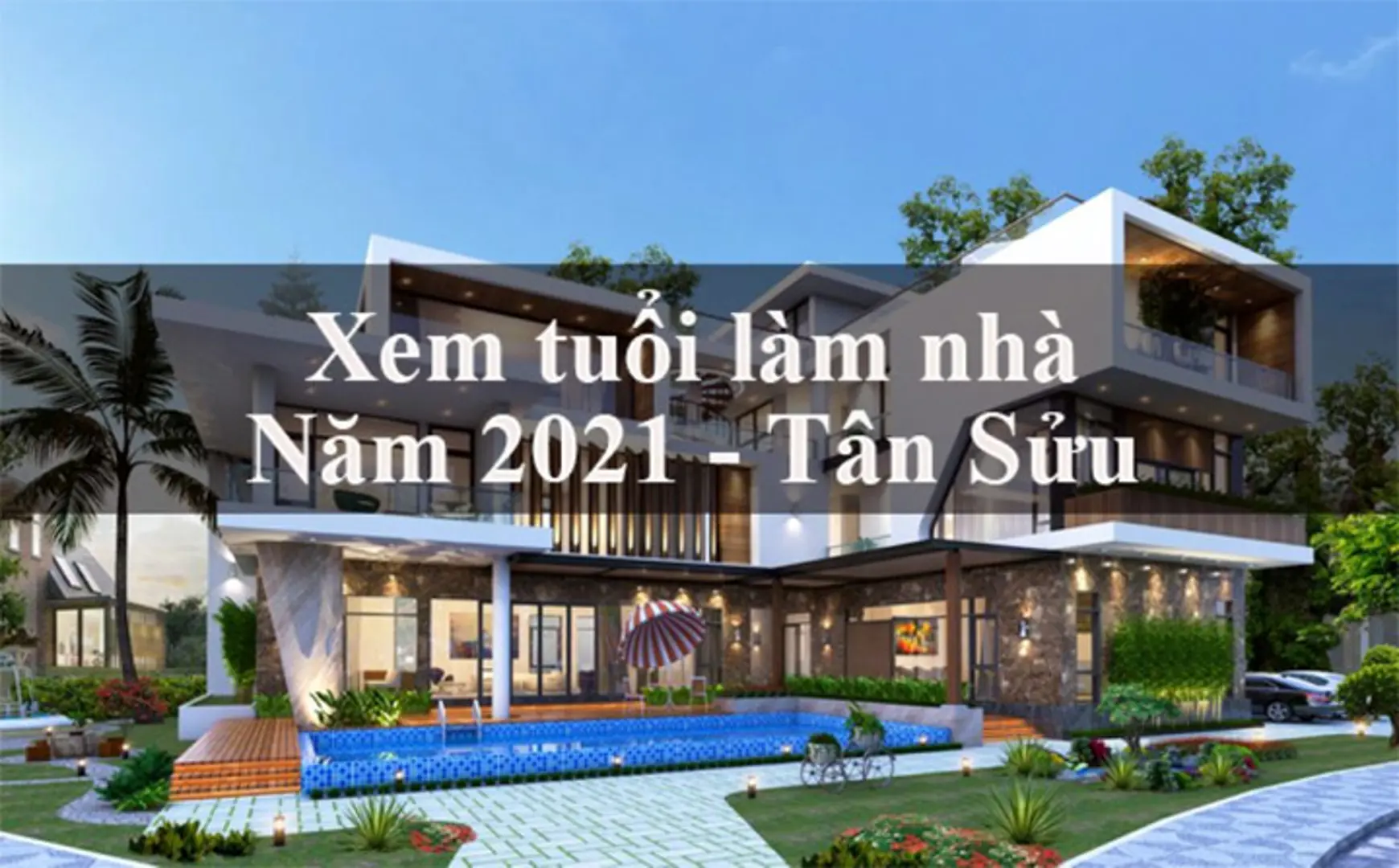 Những tuổi nào làm nhà tốt nhất năm 2021