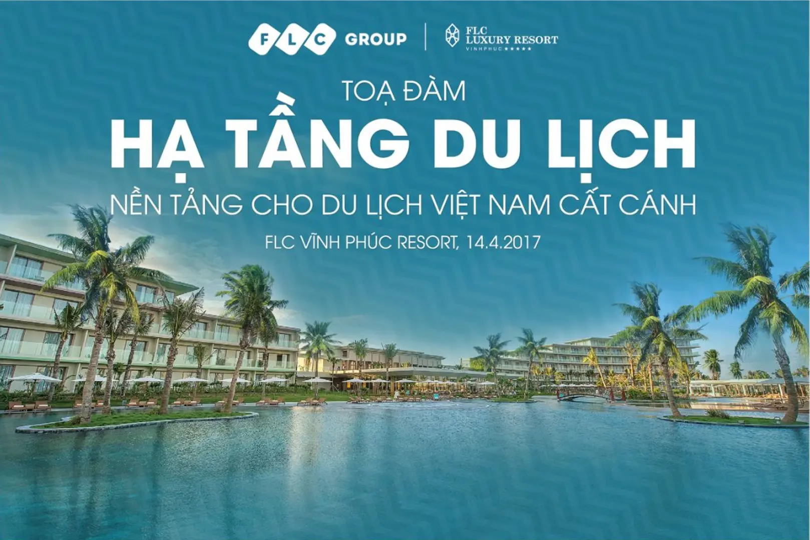 Tọa đàm “Hạ tầng du lịch – nền tảng cho du lịch Việt Nam cất cánh” tại FLC Vĩnh Phúc Resort