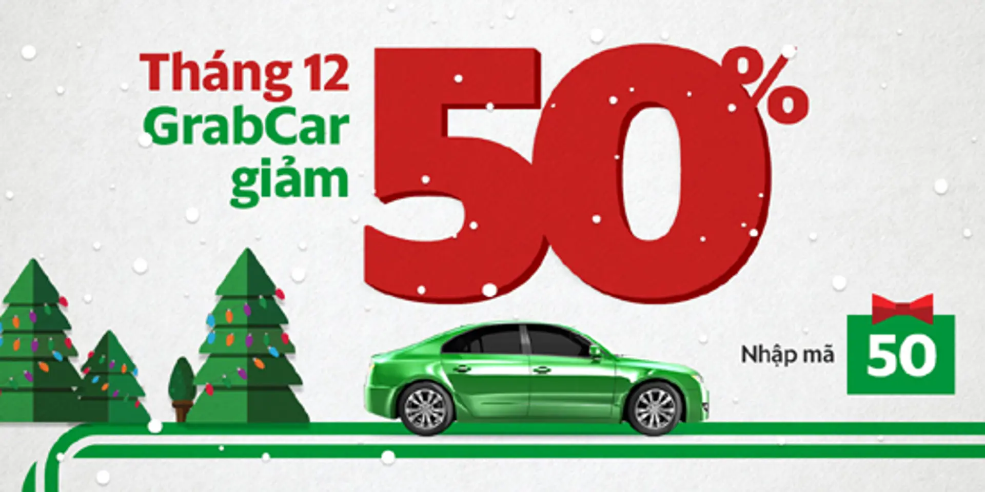 GrabCar kéo dài chương trình giảm 50% hết tháng 12