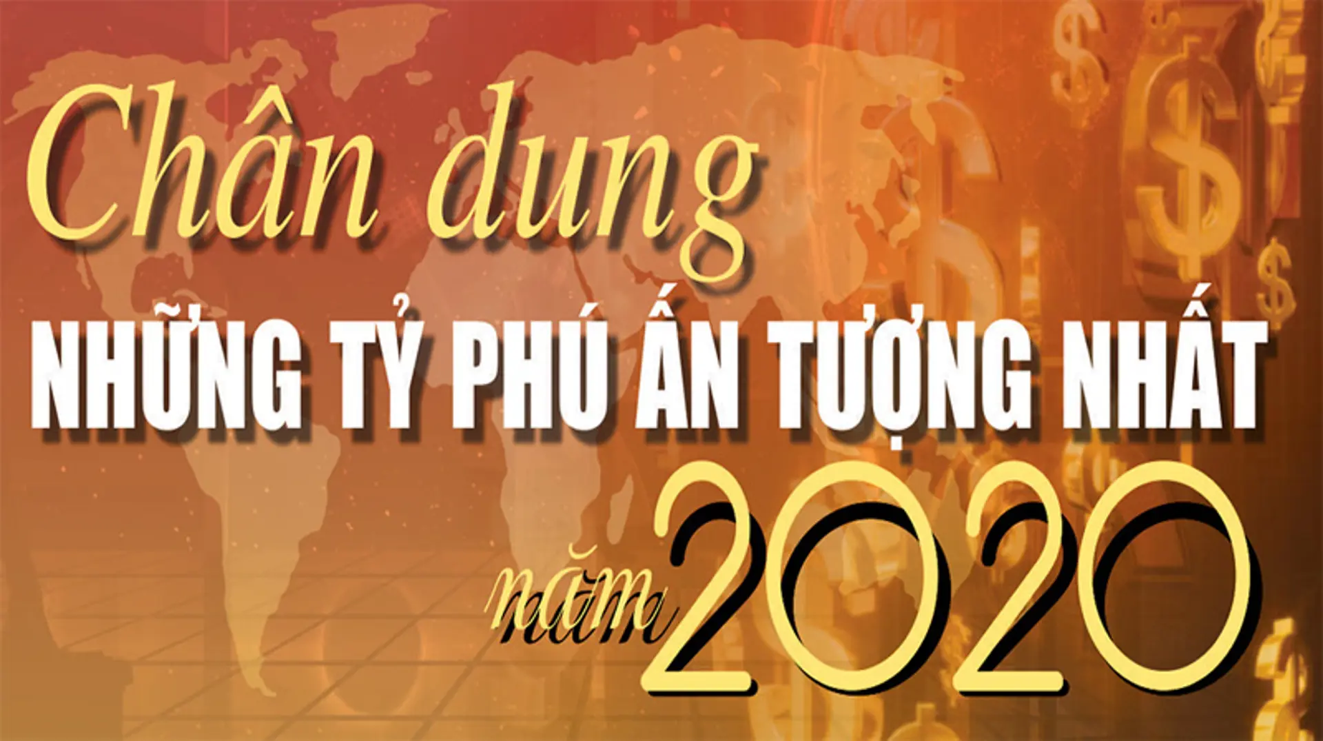 [Infographic] Chân dung của những tỷ phú ấn tượng nhất năm 2020