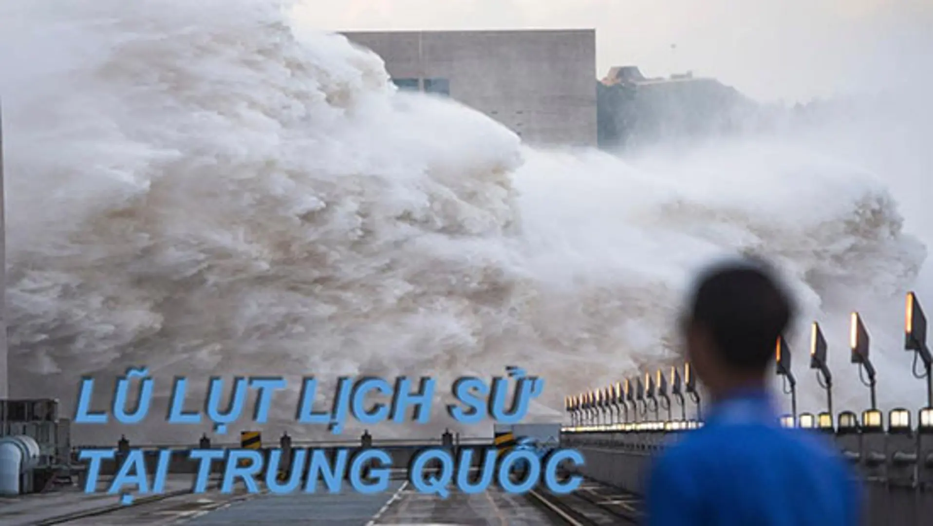 [Video] Mưa lũ lịch sử Trung Quốc qua loạt hình ảnh và con số ấn tượng