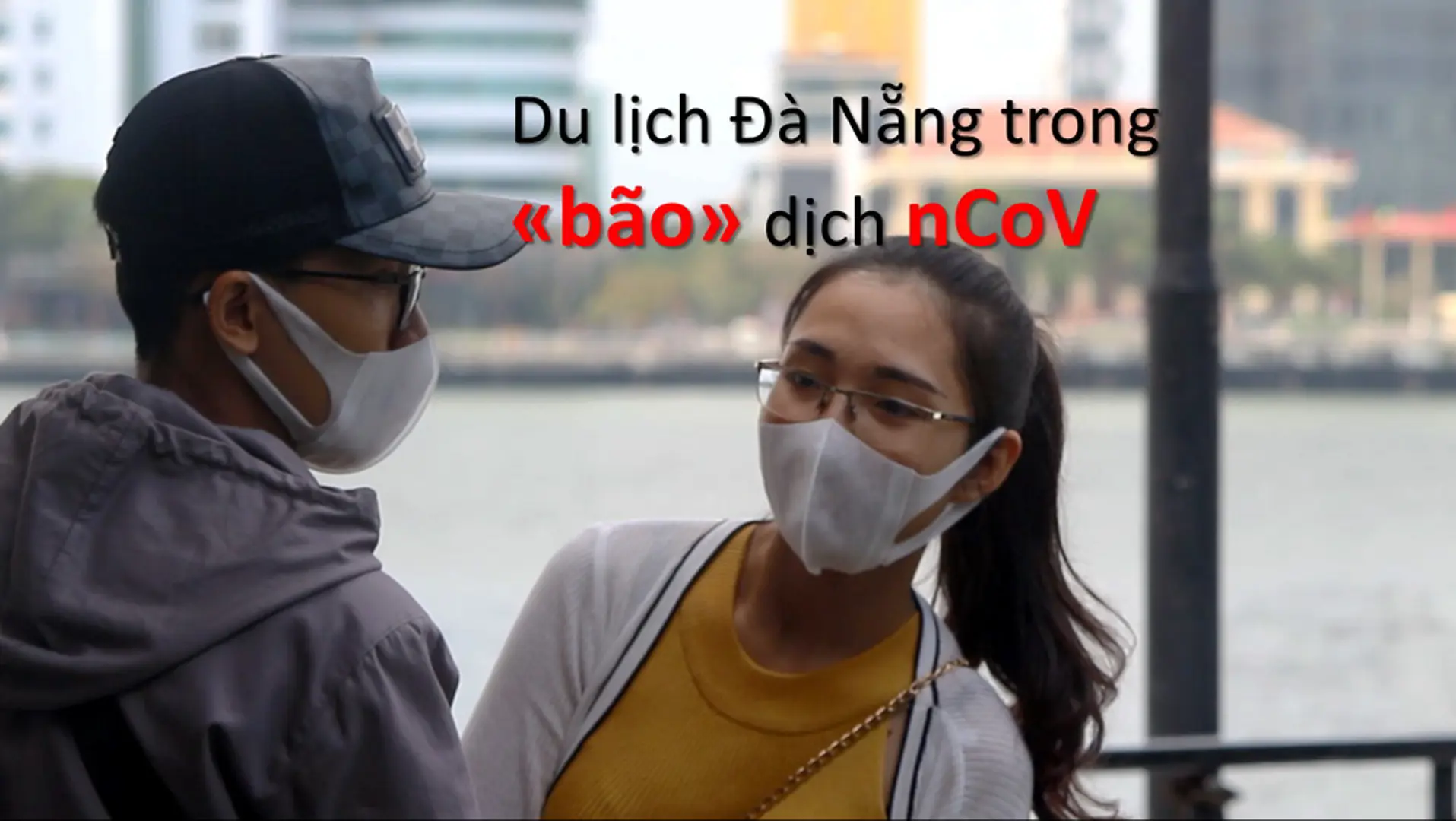 Du lịch Đà Nẵng trong “bão” nCoV