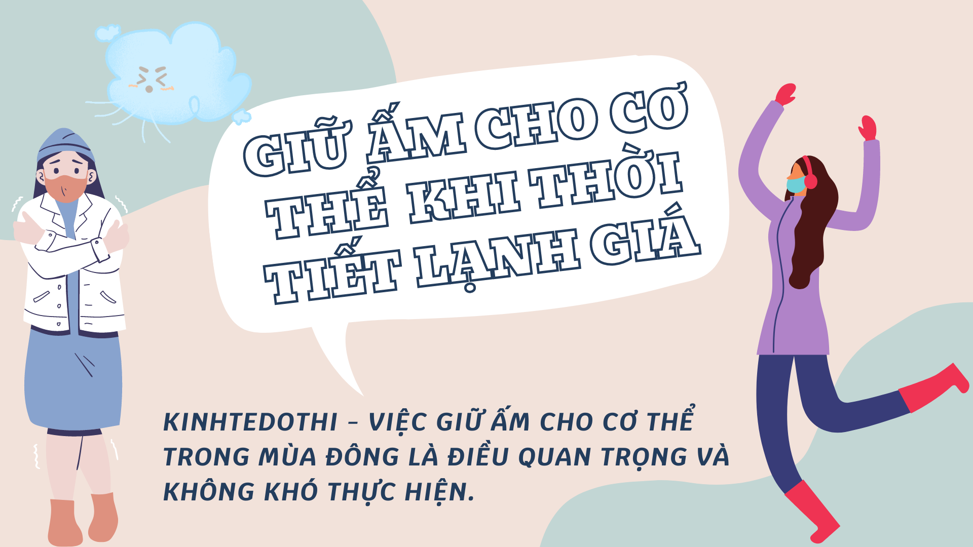 Bí quyết giữ ấm cho cơ thể khi thời tiết giá lạnh