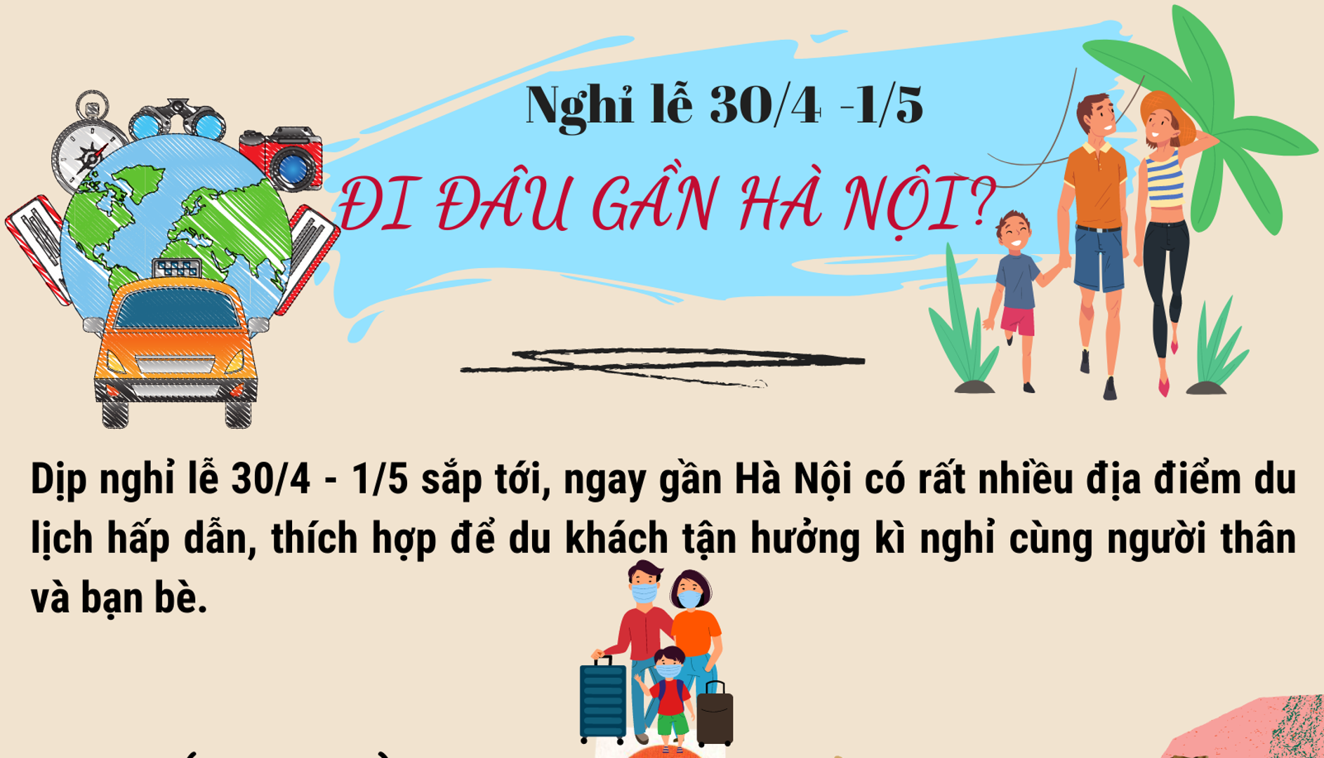 Dịp nghỉ lễ 30/4 và 1/5: Đi đâu gần Hà Nội?