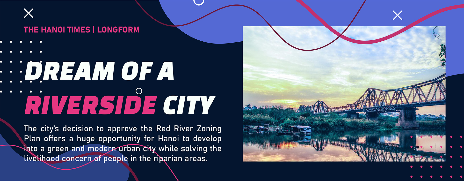 [Hanoi thriving] Dream of a riverside city 