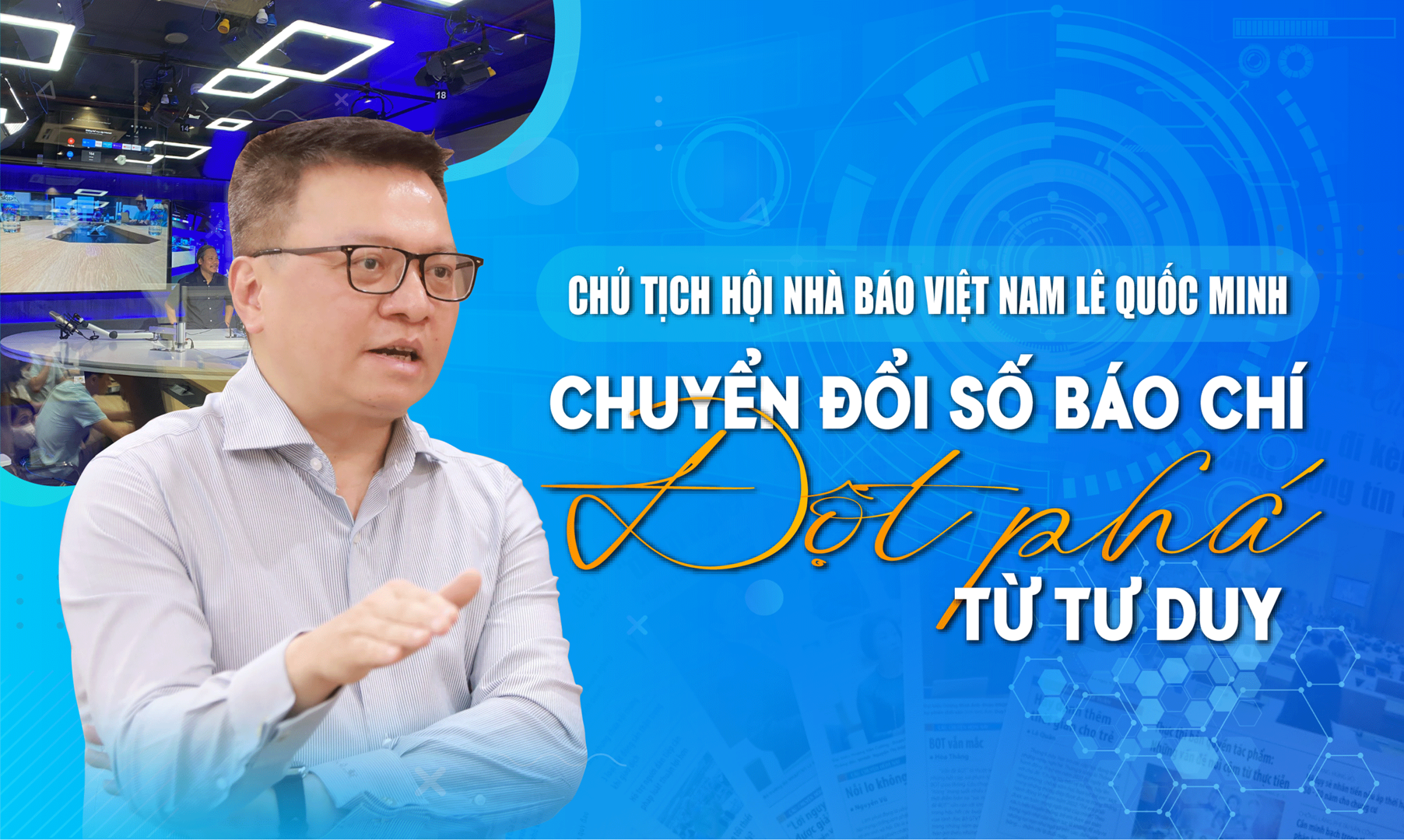 Chuyển đổi số báo chí: Đột phá từ tư duy