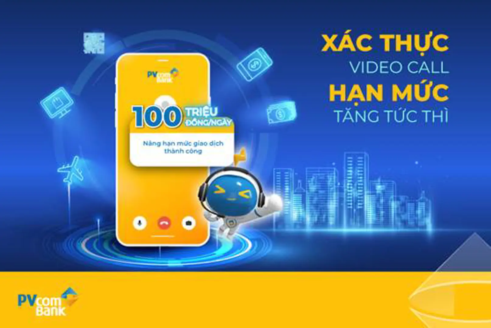 PVcomBank nâng hạn mức giao dịch cho khách hàng mở tài khoản eKYC qua Video Call