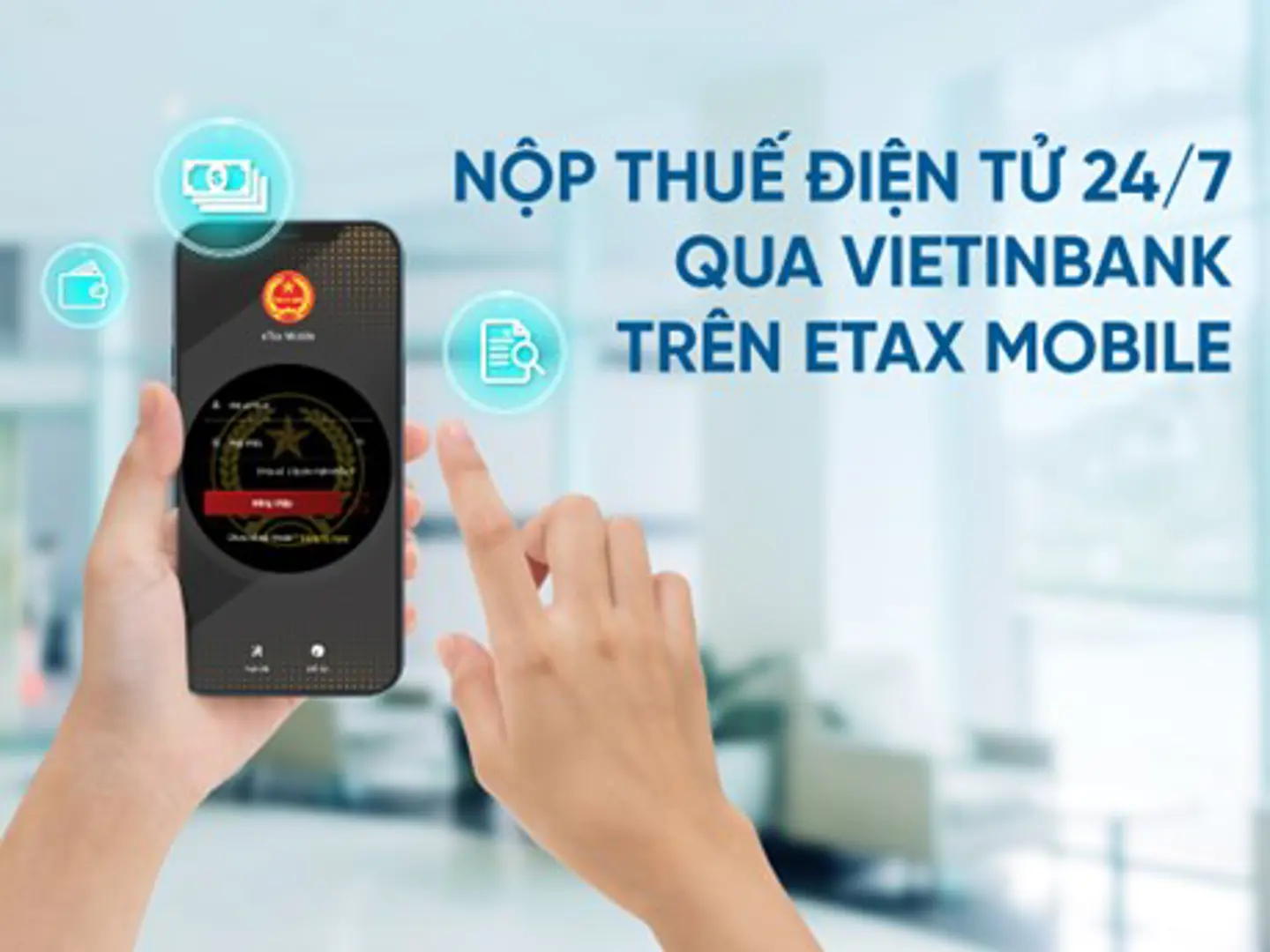 Nộp thuế điện tử 24/7 qua ngân hàng VietinBank trên eTax Mobile  