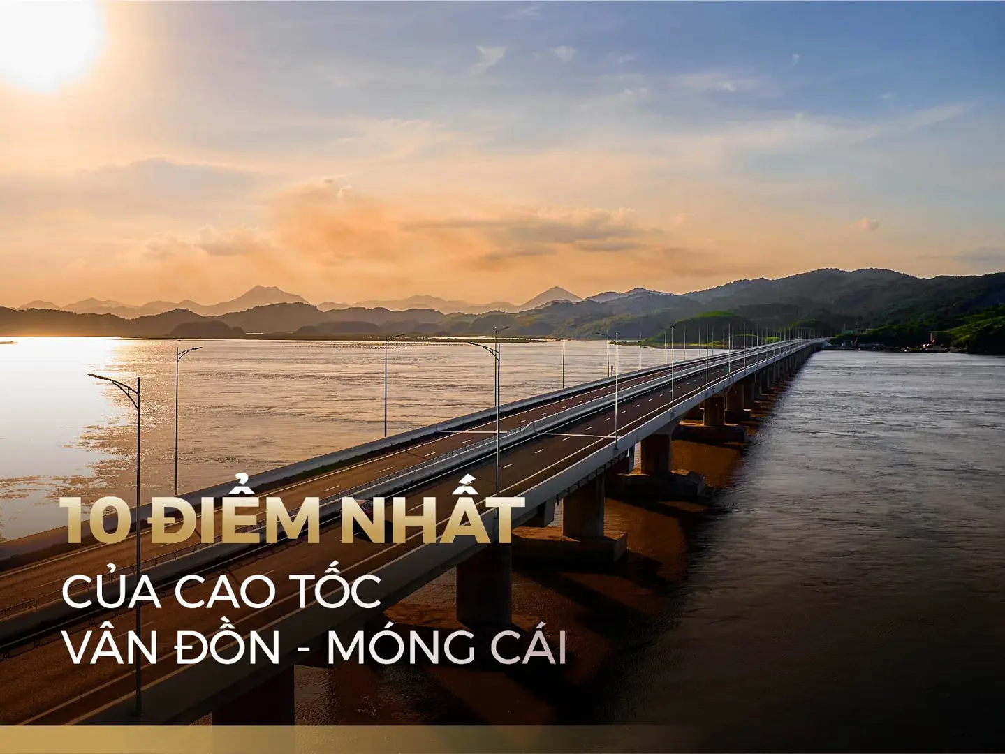 [Infographic] Khám phá 10 dấu ấn của cao tốc Vân Đồn - Móng Cái