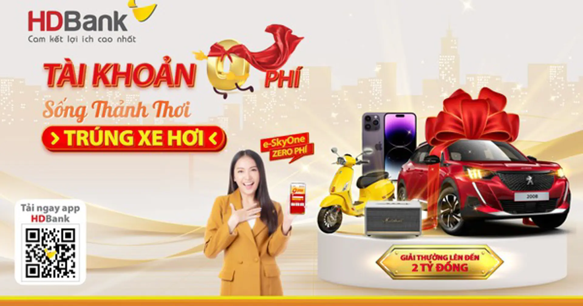 Trải nghiệm tiện ích tài khoản 0 phí, nhận quà tiền tỉ từ HDBank