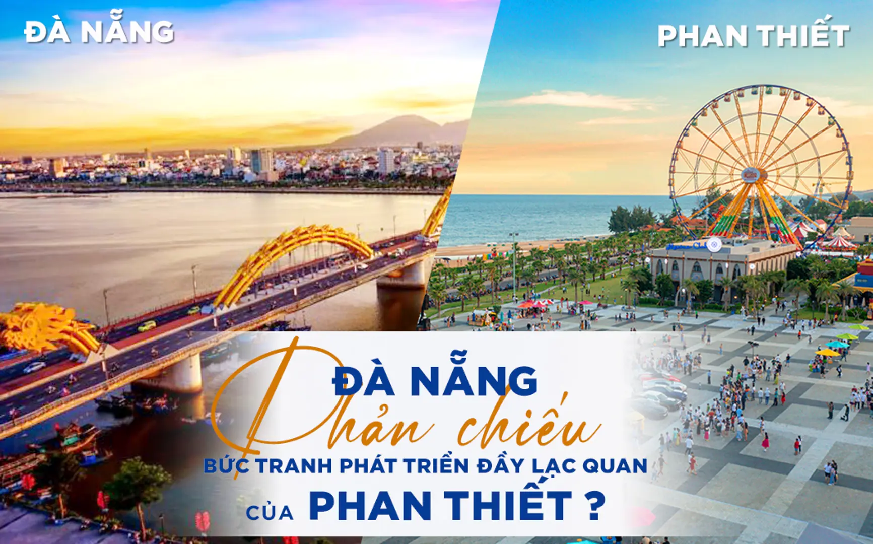 Phan Thiết -đô thị du lịch bứt tốc mạnh mẽ như thành công của Đà Nẵng