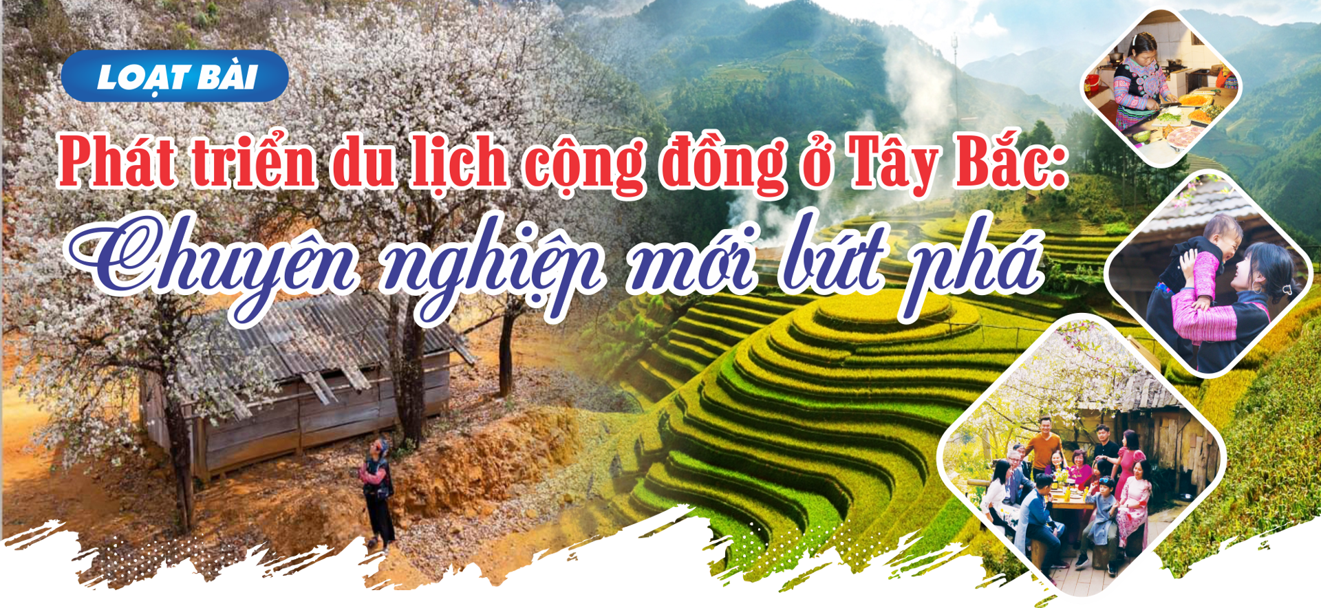 Phát triển du lịch cộng đồng ở Tây Bắc: Chuyên nghiệp mới bứt phá