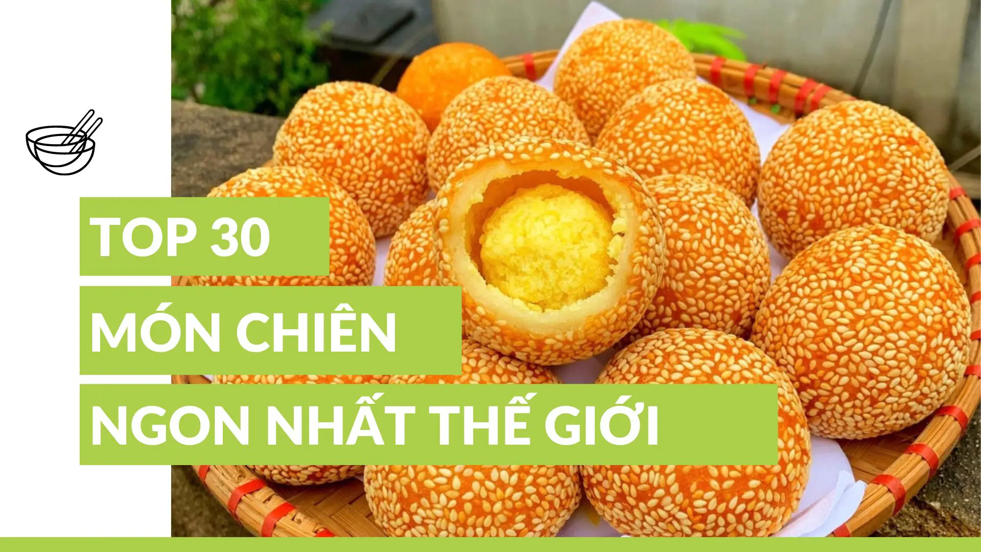 [Videographic] Bánh rán Việt Nam - Top món chiên ngon nhất thế giới 