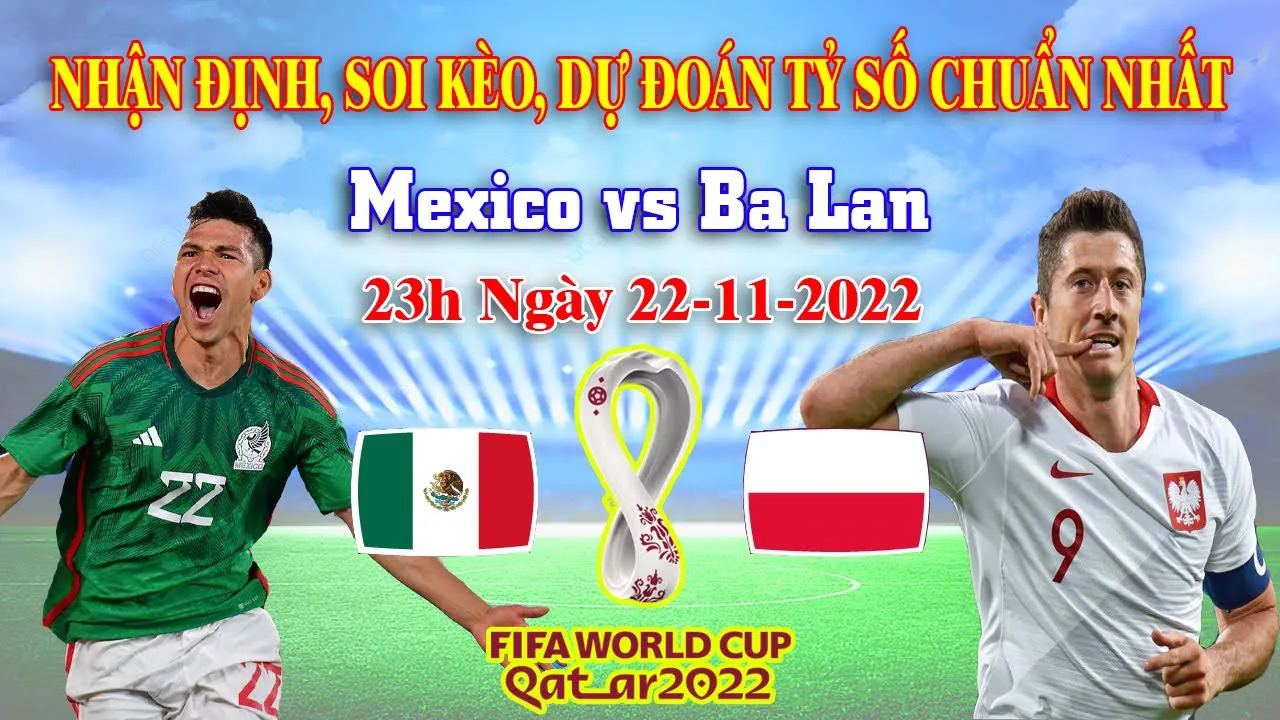 Chuyên gia nhận định, soi kèo trận Mexico vs Ba Lan