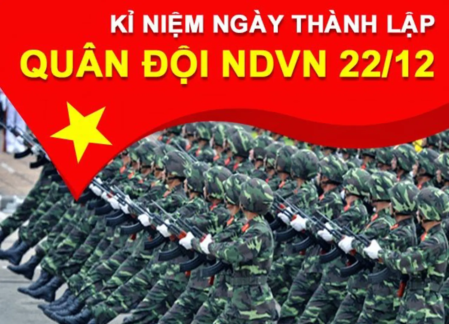 Lời chúc ngày 22/12 - Ngày thành lập Quân đội Nhân dân Việt Nam ý nghĩa