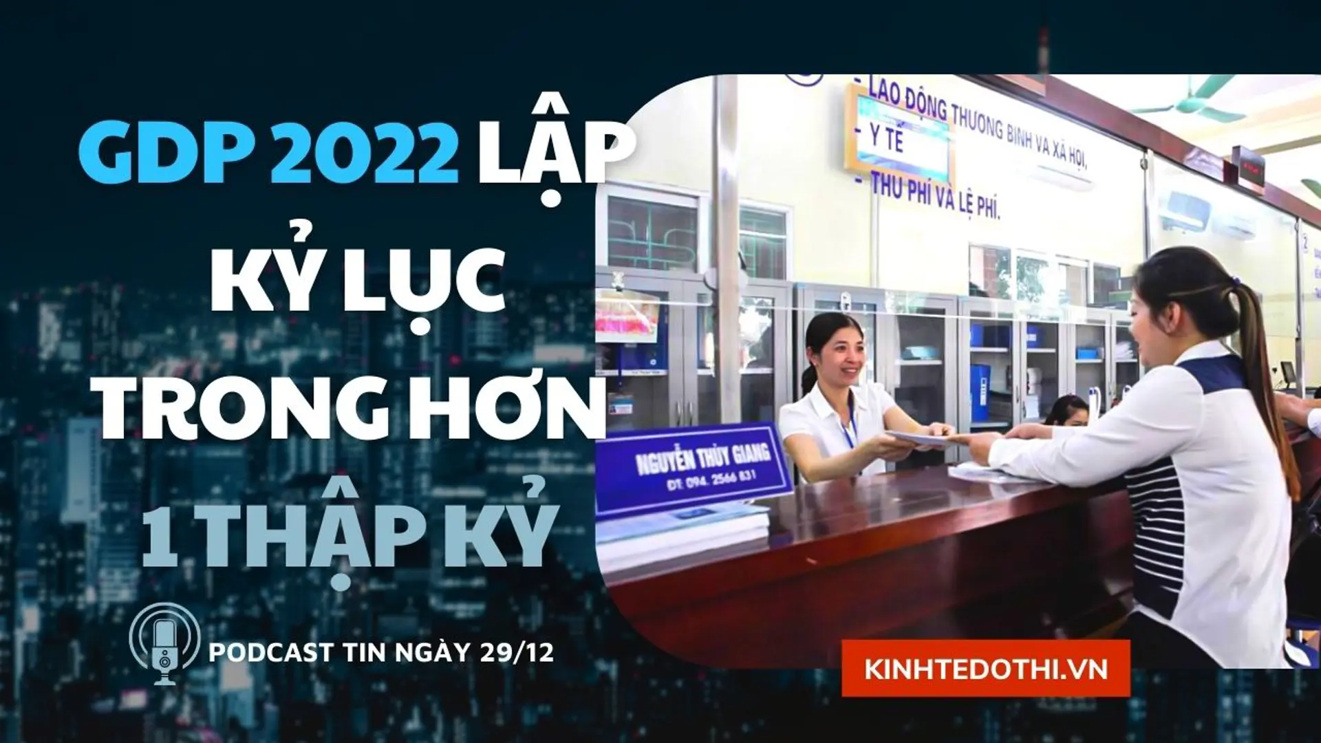 GDP năm 2022 lập kỷ lục trong 12 năm qua