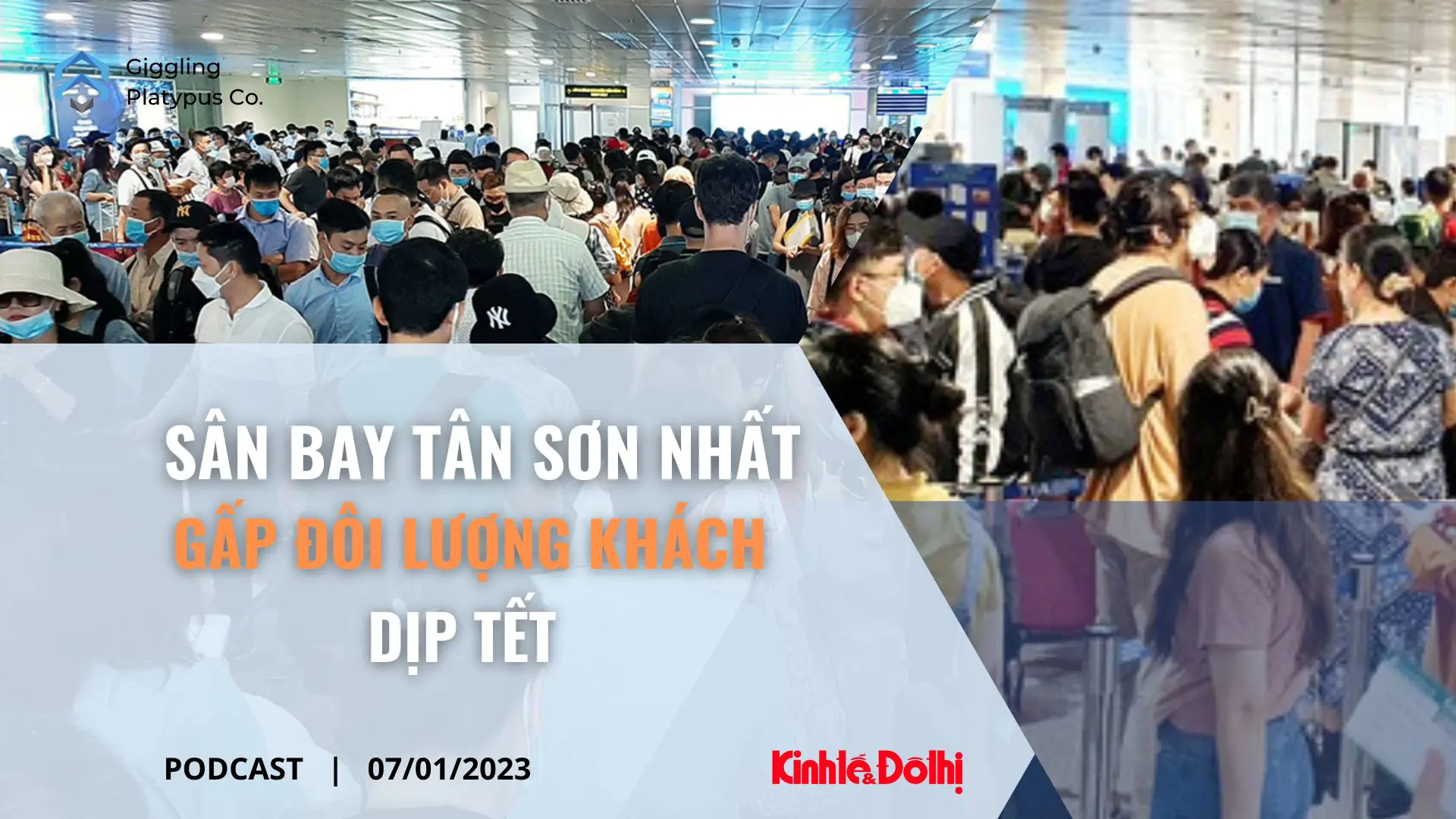 Podcast ngày 7/1: Sân bay Tân Sơn Nhất đón gấp đôi lượng khách dịp Tết