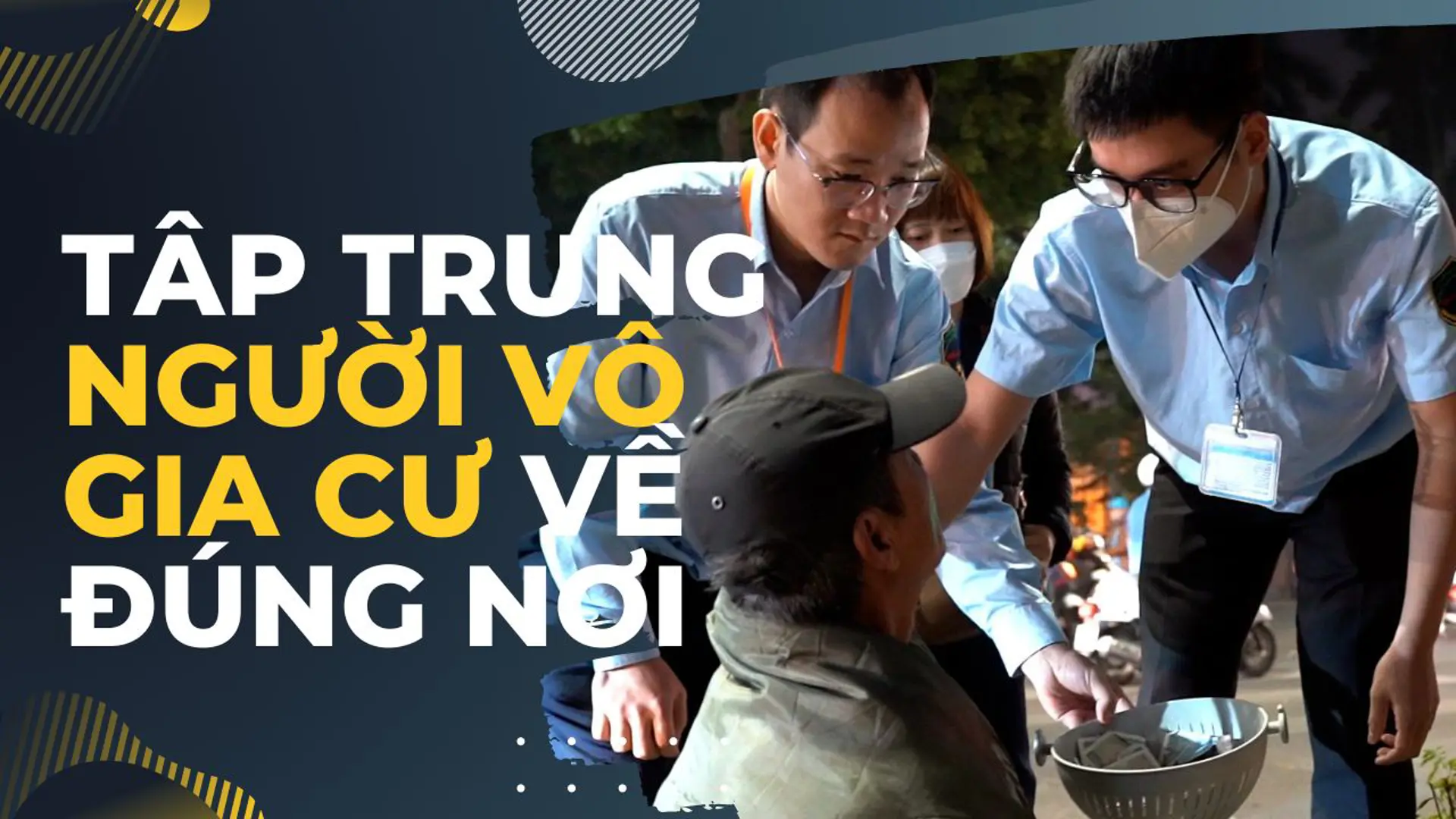 Khó khăn đưa người vô gia cư vào Trung tâm bảo trợ 