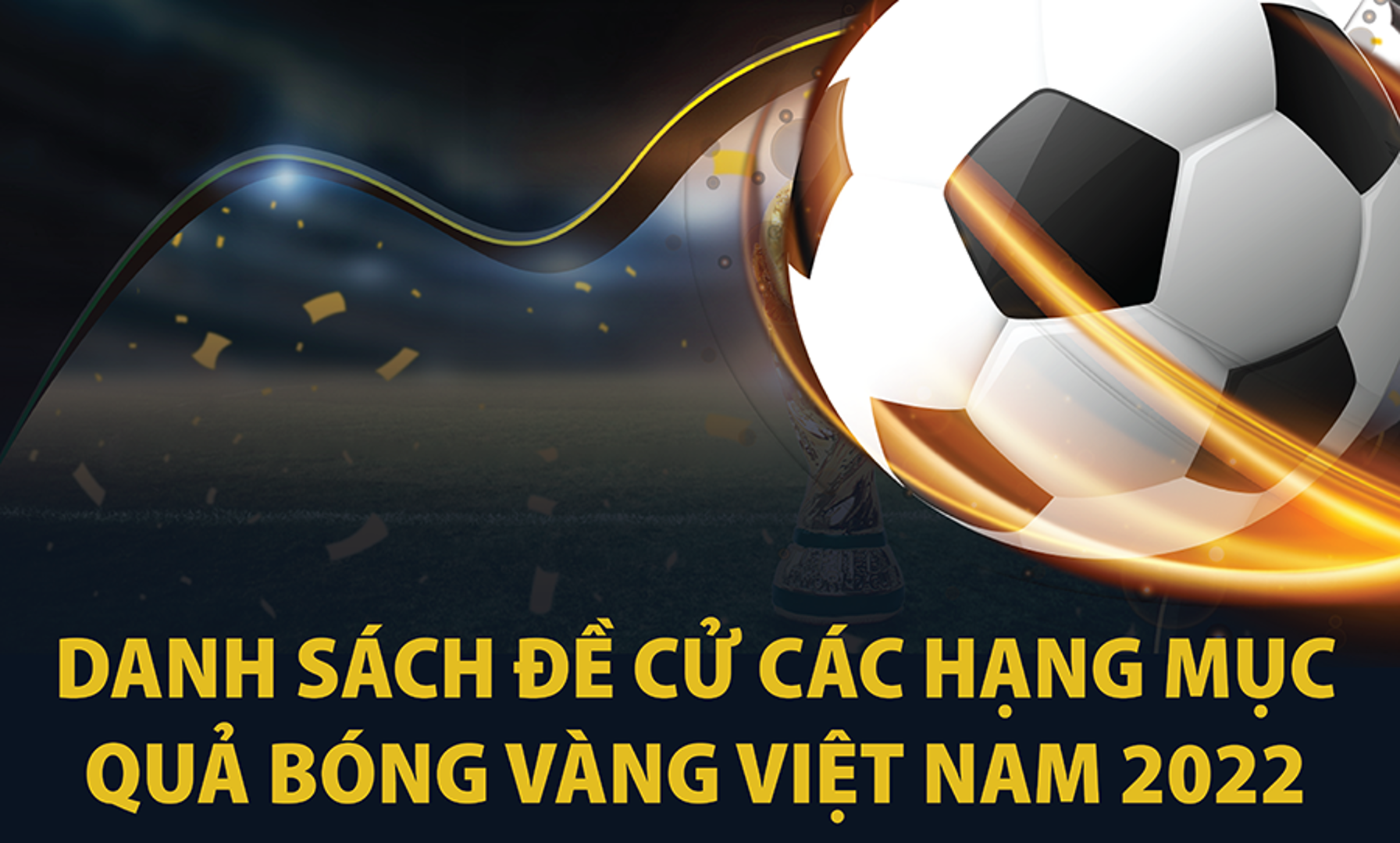 Cầu thủ nào sẽ giành Quả bóng Vàng Việt Nam 2022?