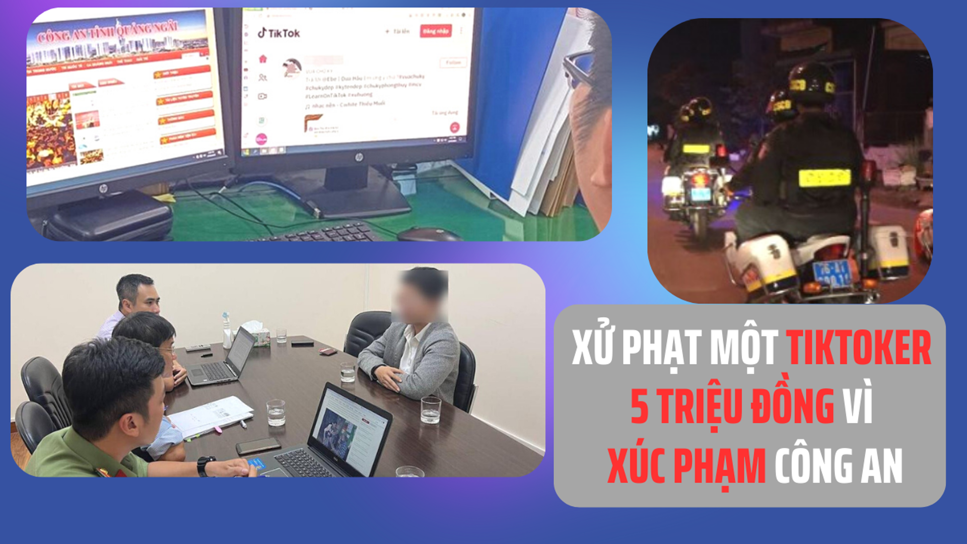 Xử phạt một TikToker 5 triệu đồng vì xúc phạm công an