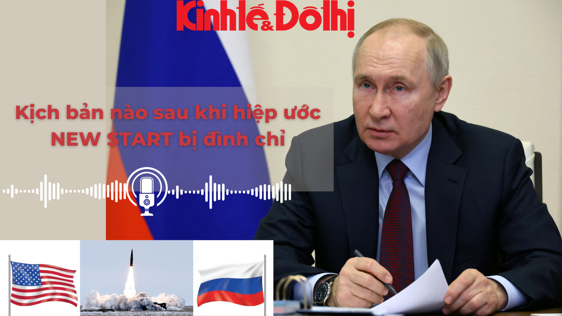 Kịch bản sau khi Tổng thống Putin đình chỉ hiệp ước New START