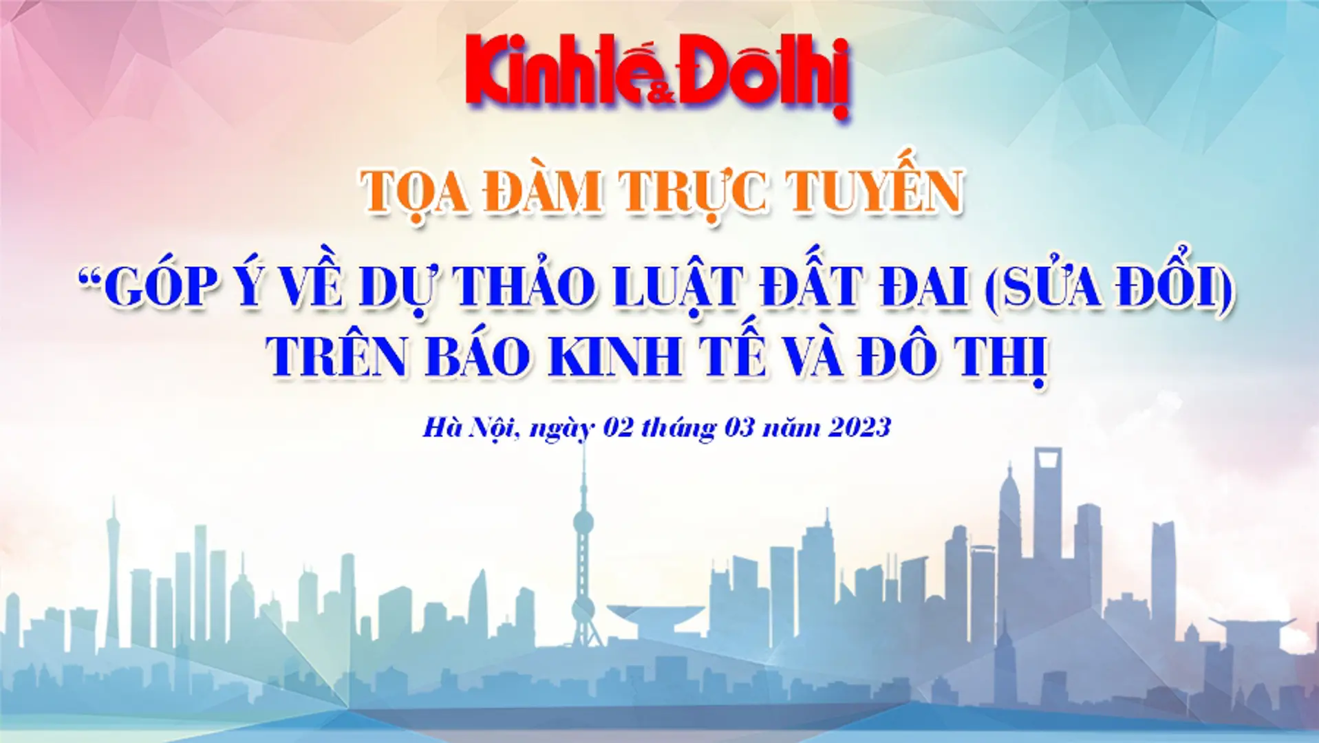 Tọa đàm trực tuyến: Góp ý về Dự thảo Luật Đất đai sửa đổi