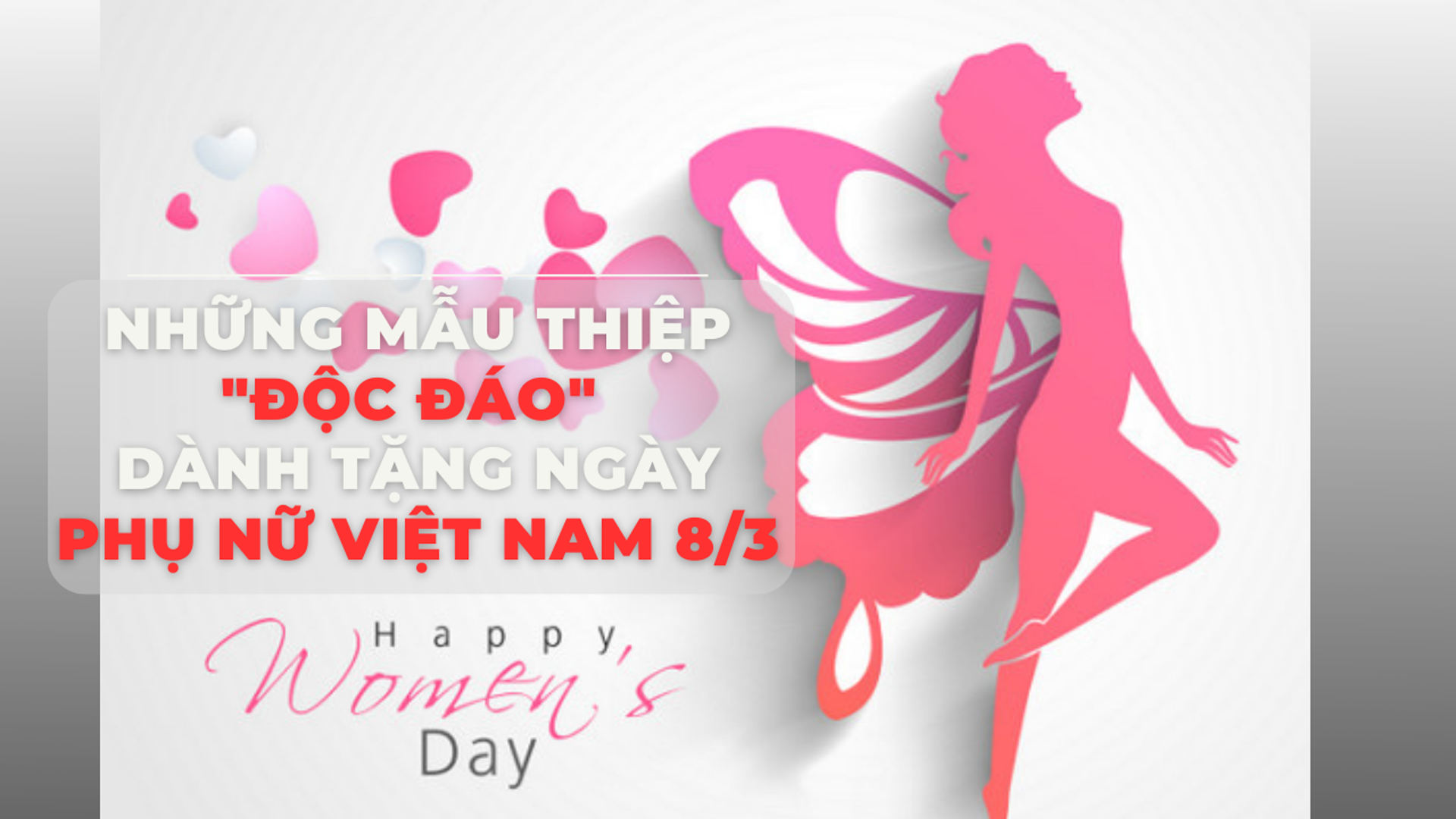 Những mẫu thiệp 8/3 đẹp, độc đáo