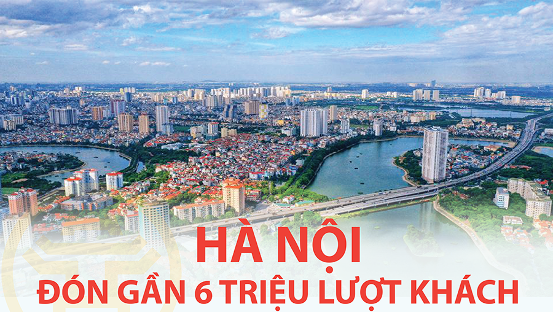 Khách du lịch đến Hà Nội bật tăng mạnh