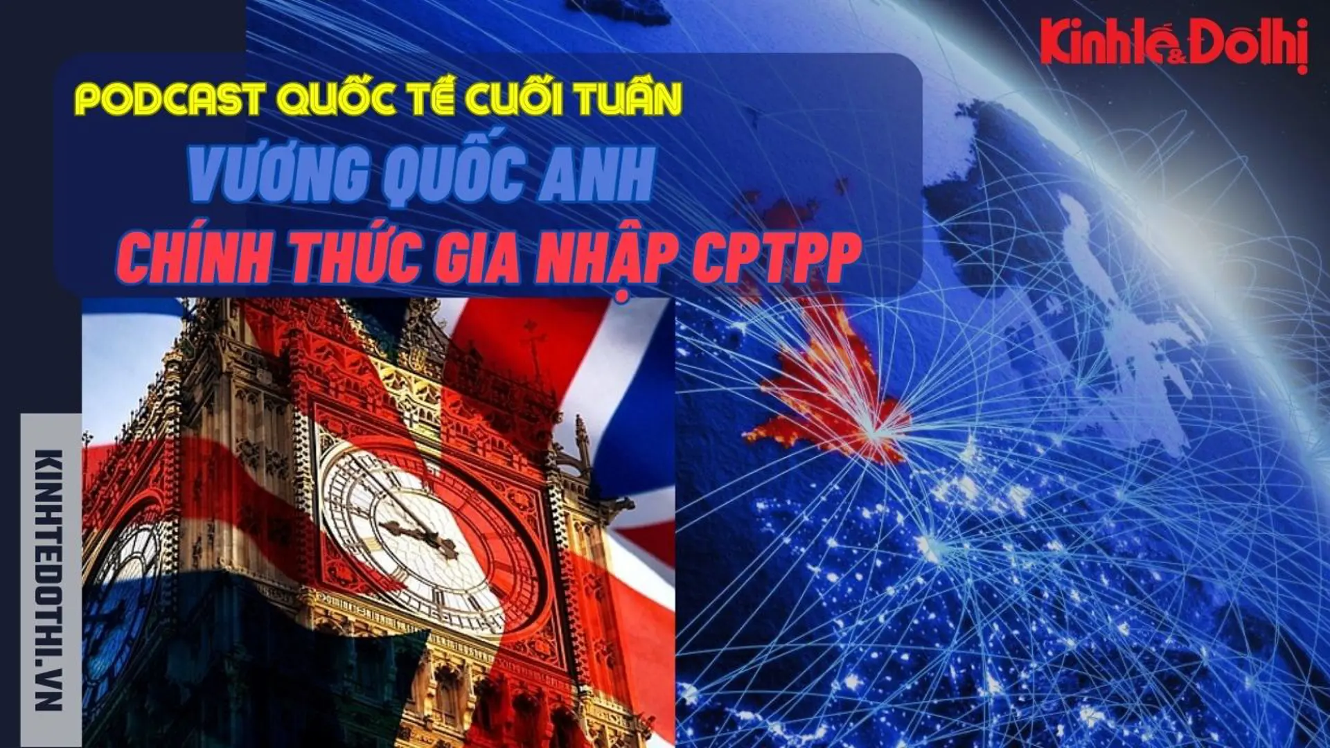 Anh chính thức gia nhập CPTPP: Hãy quên đi cuộc bỏ phiếu từ 7 năm trước