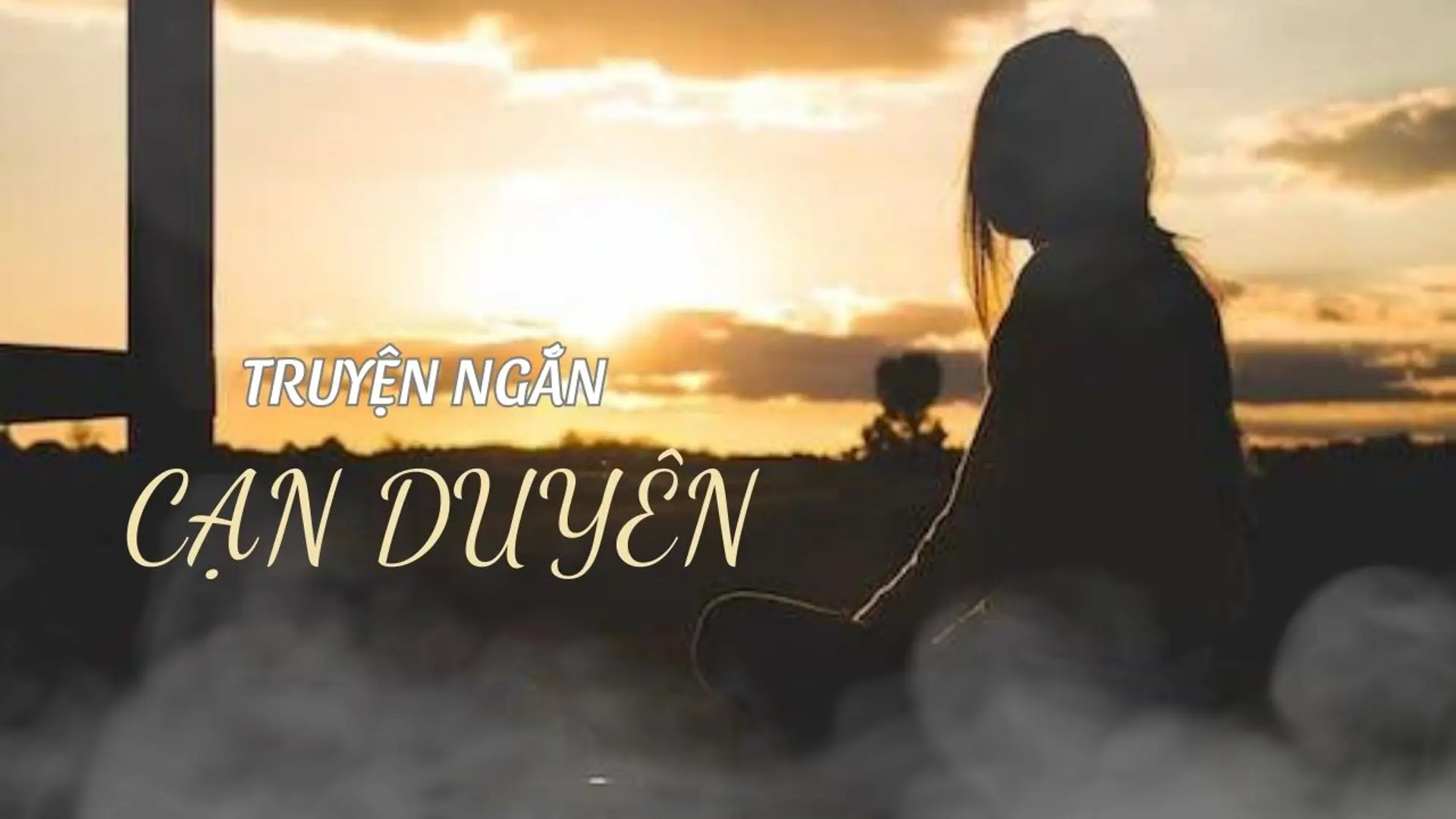 Podcast truyện ngắn: Cạn duyên