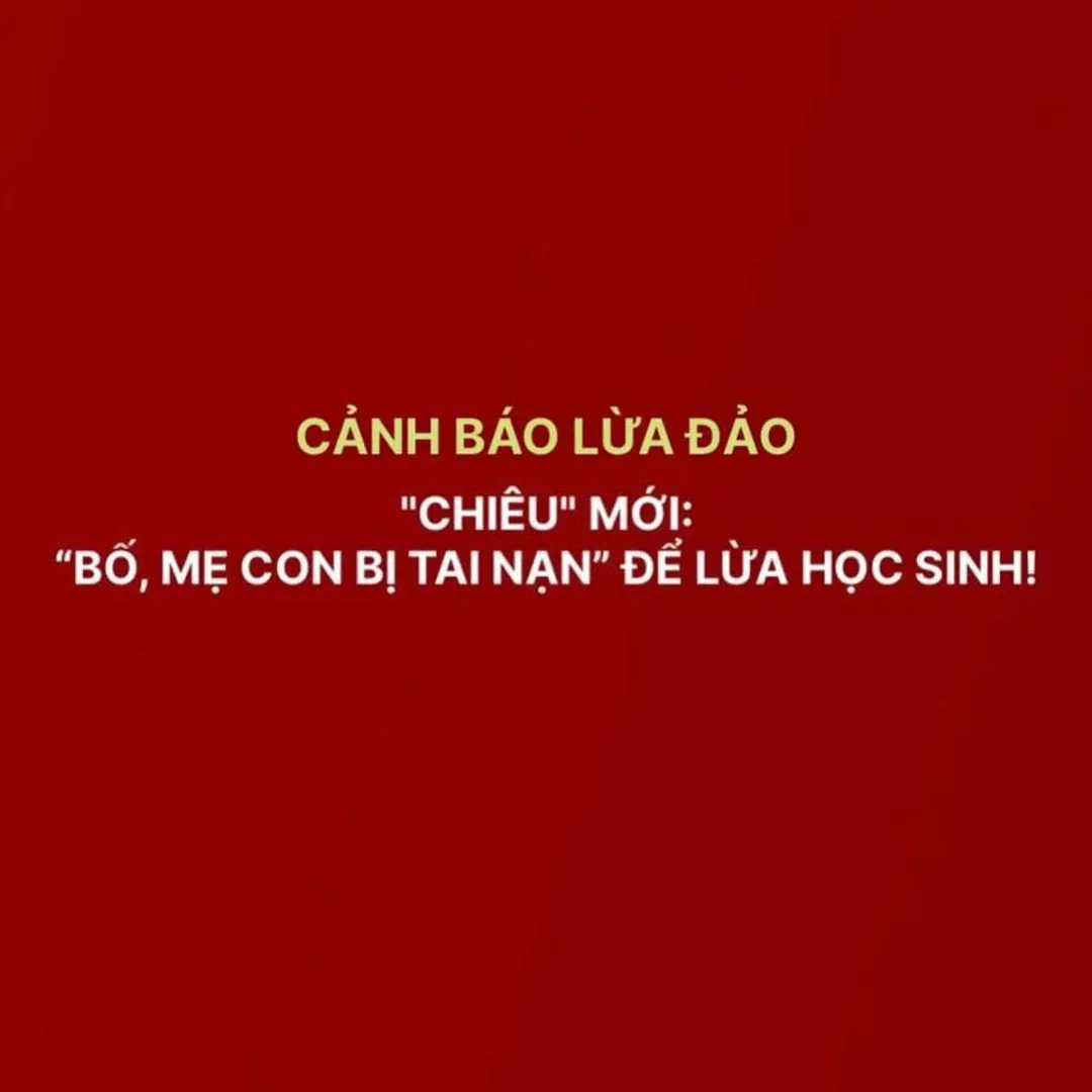 Cảnh giác với chiêu trò lừa đảo nhắm tới học sinh sau giờ tan học